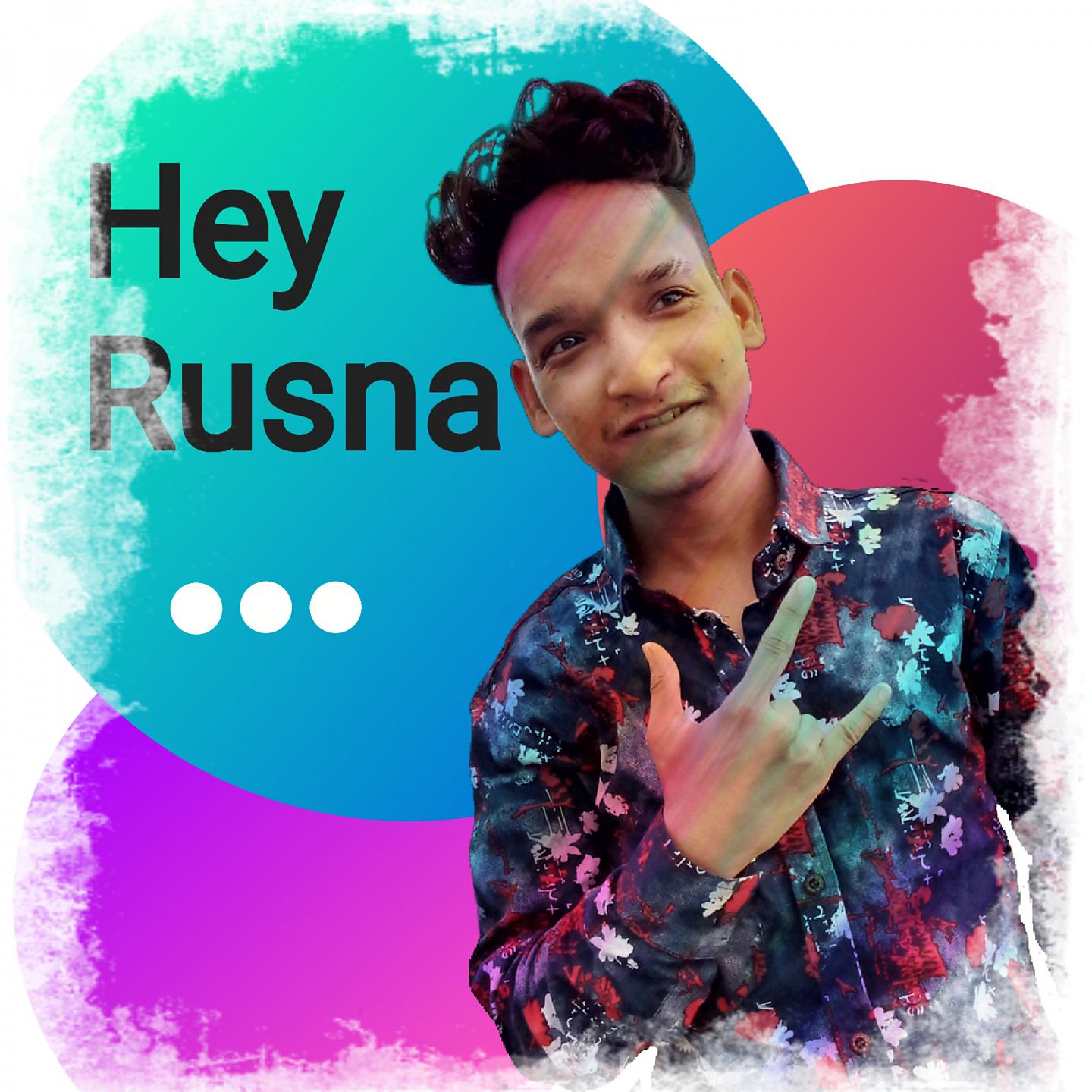 Постер альбома Hey Rusna
