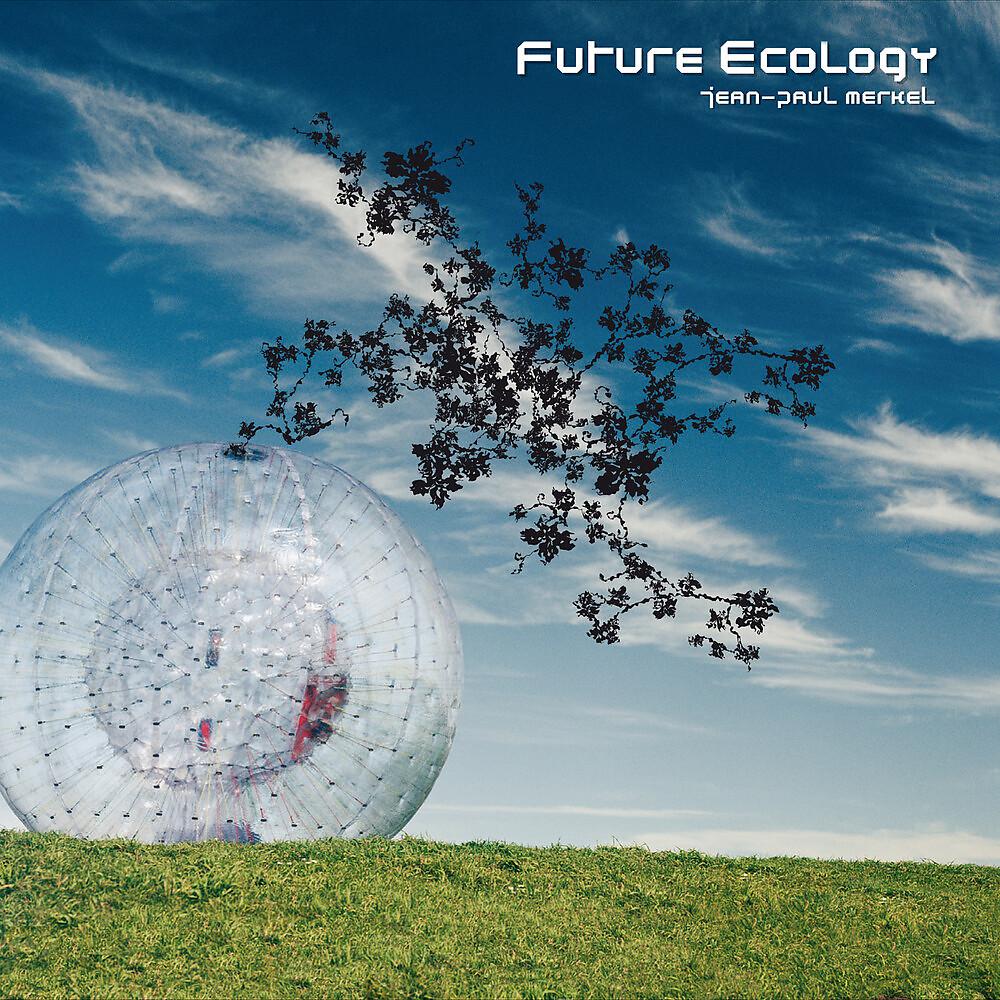 Постер альбома Future Ecology