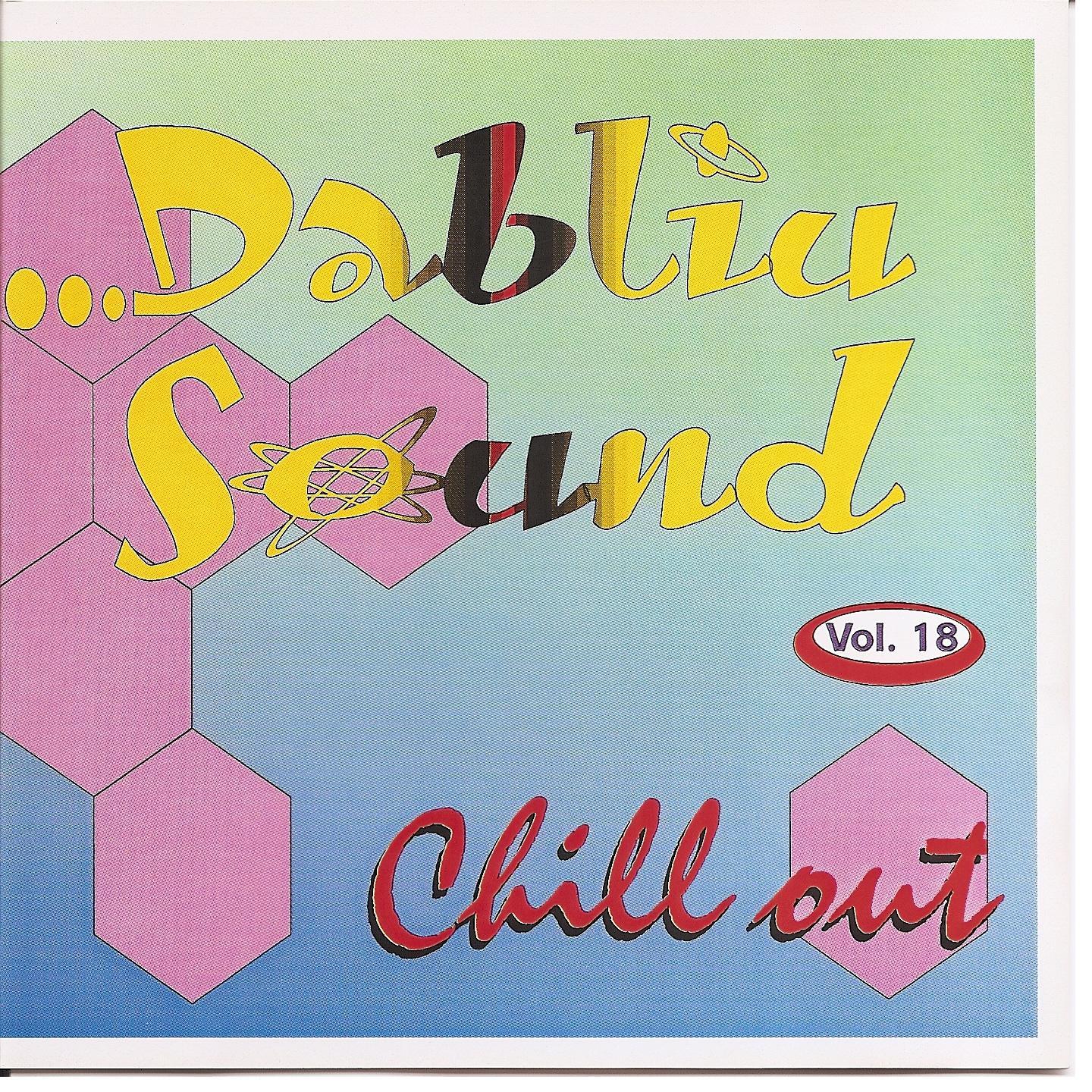 Постер альбома Dabliu Sound Vol 18. Chill Out