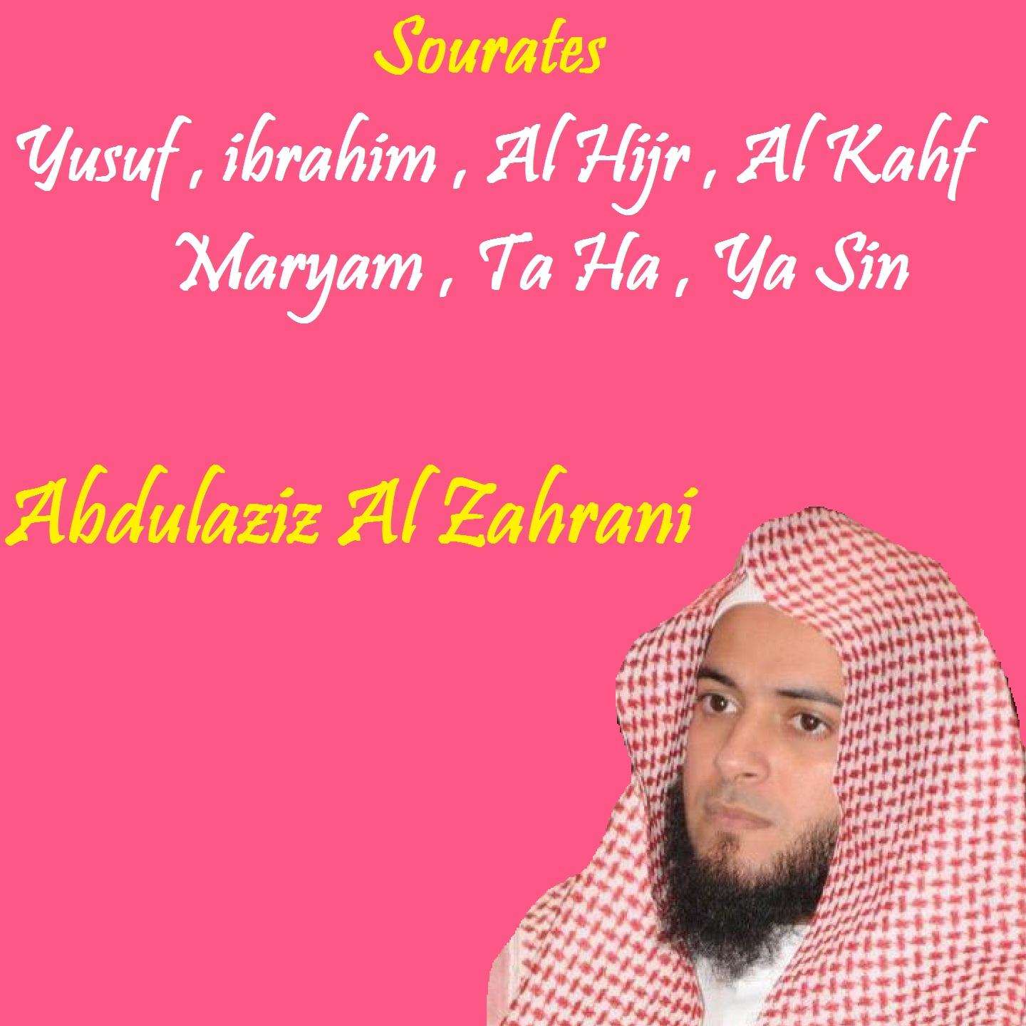 Постер альбома Sourates Yusuf , ibrahim , Al Hijr , Al Kahf , Maryam , Ta Ha , Ya Sin