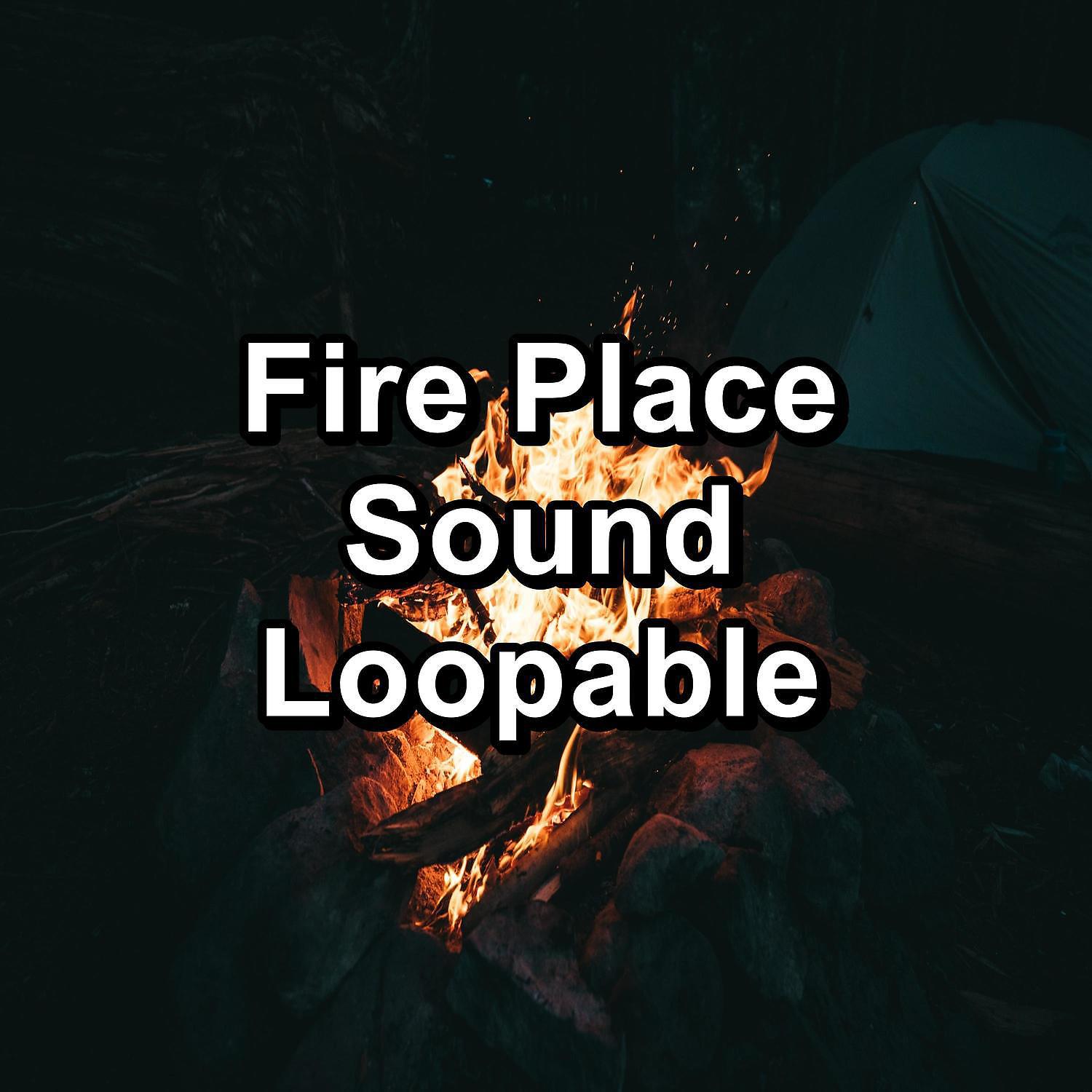 Постер альбома Fire Place Sound Loopable