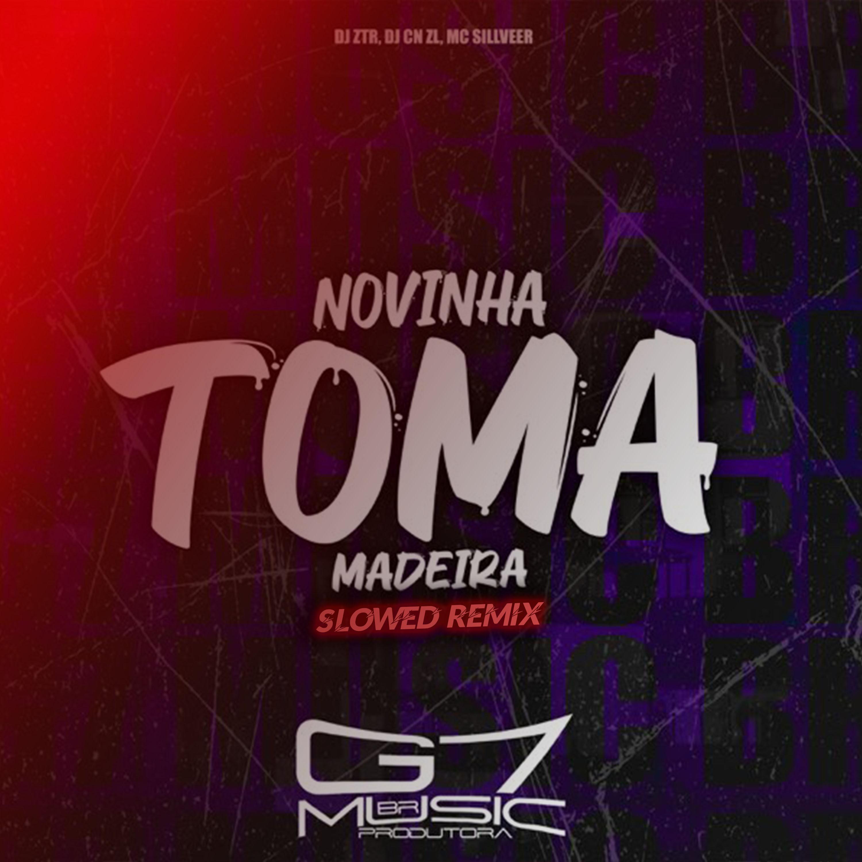 Постер альбома Novinha Toma Madeira - Slowed