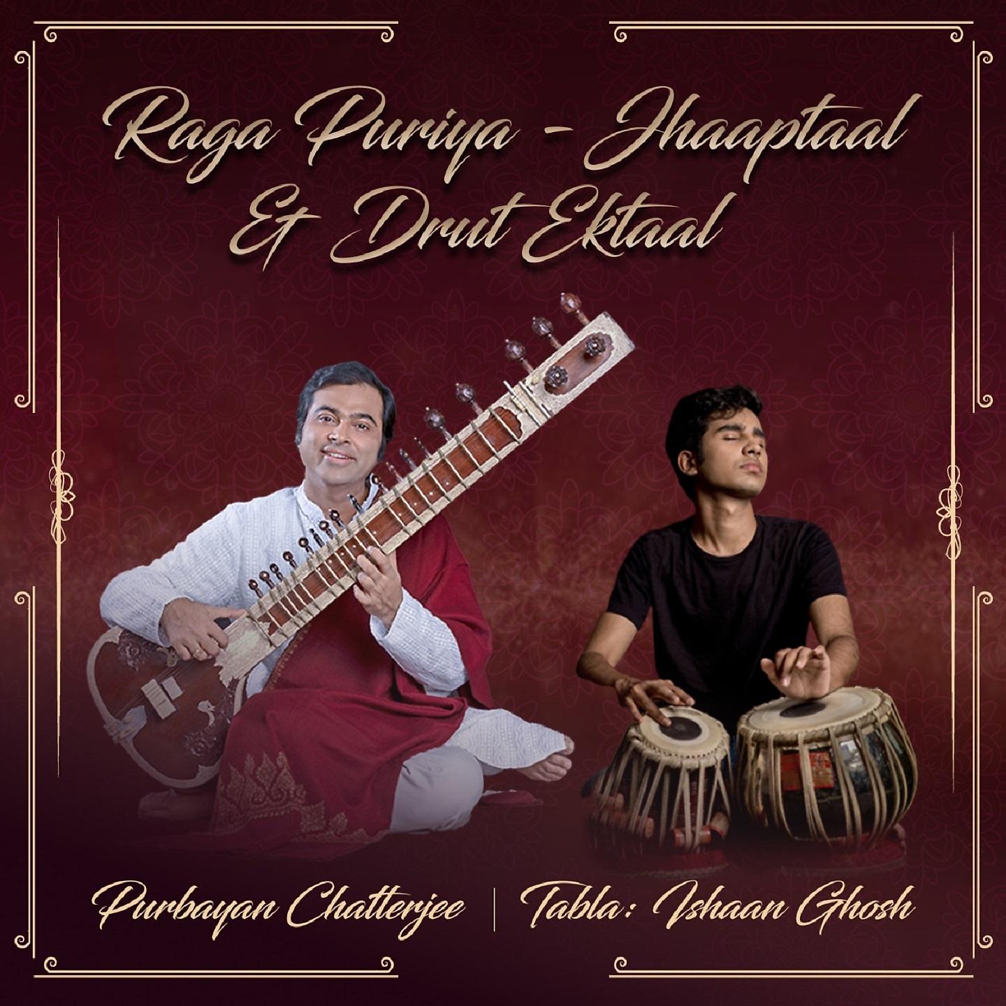 Постер альбома Raga Puriya - Jhaaptaal and Drut Ektaal
