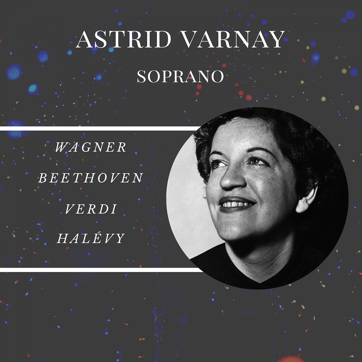 Постер альбома Astrid Varnay - Soprano