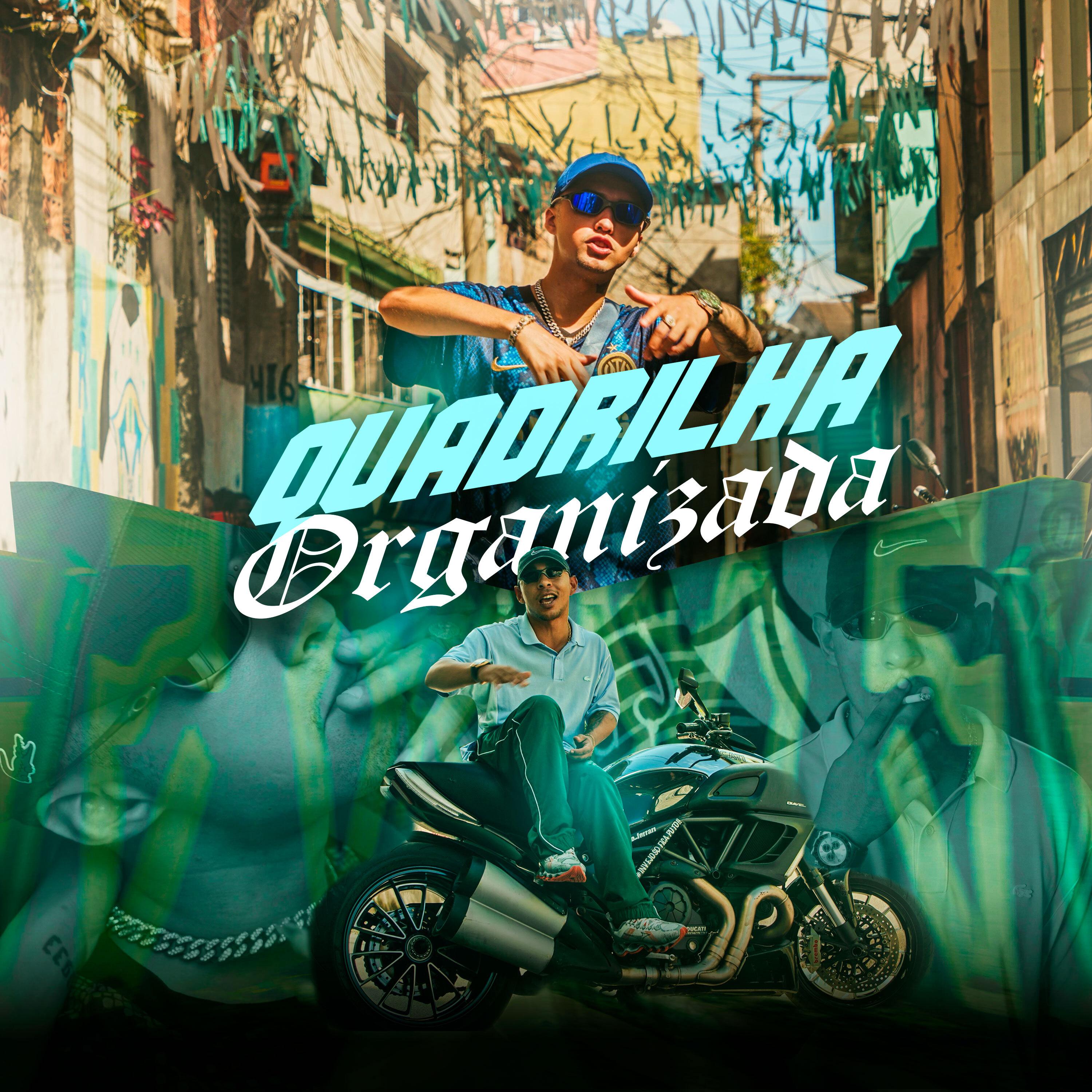 Постер альбома Quadrilha Organizada