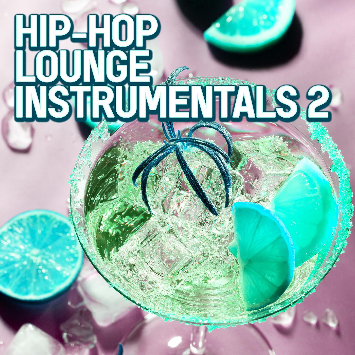 Постер альбома Hip-Hop Lounge Instrumentals 2