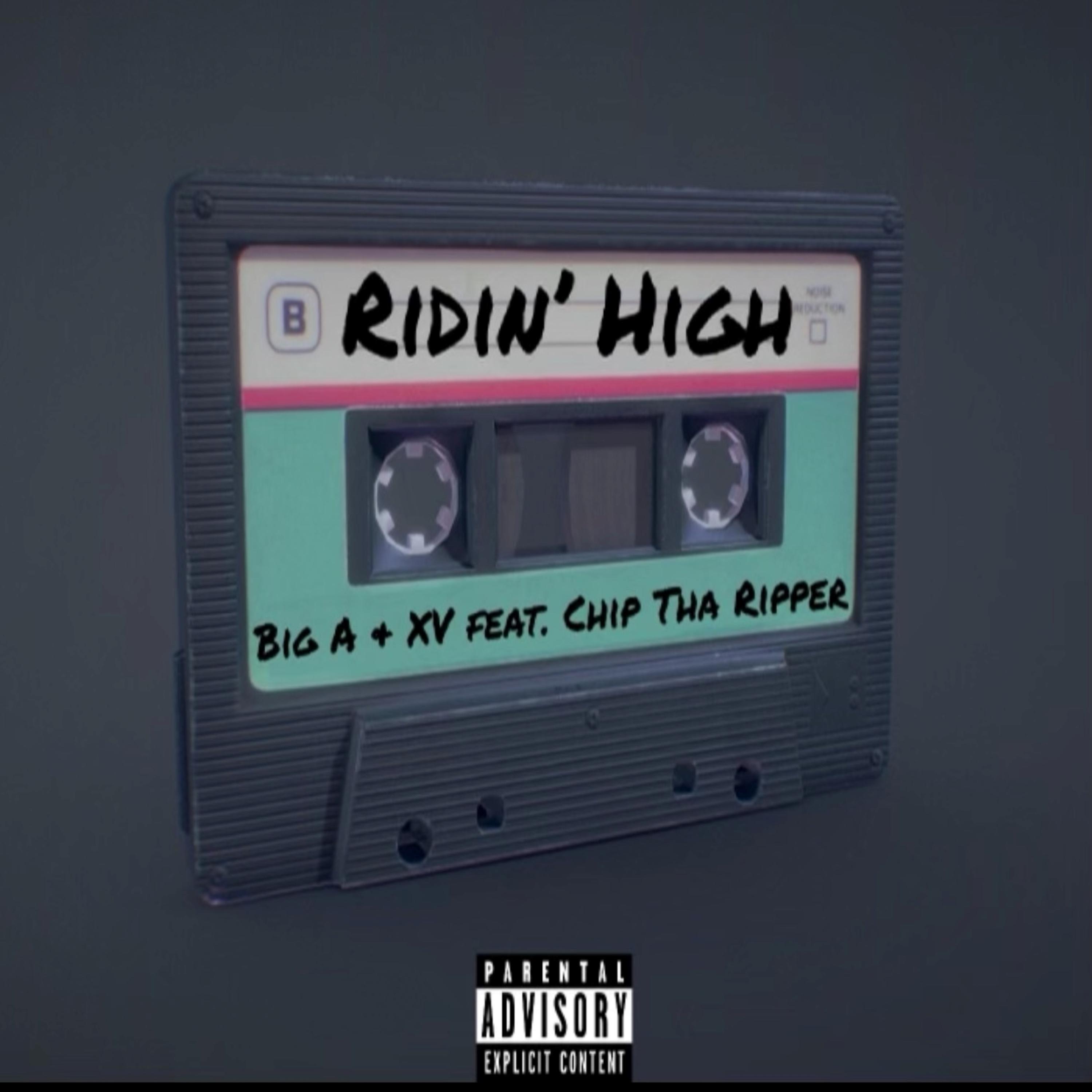Постер альбома Ridin' High (feat. Chip Tha Ripper)