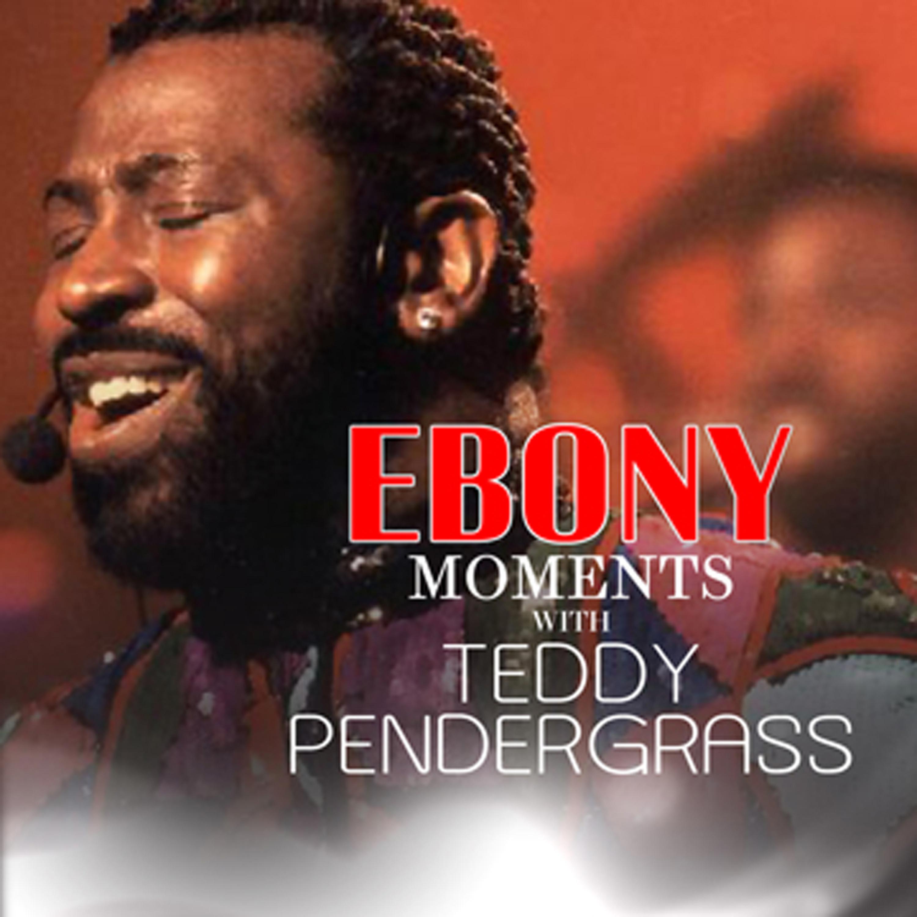Постер альбома Ebony Moments with Teddy Pendergrass