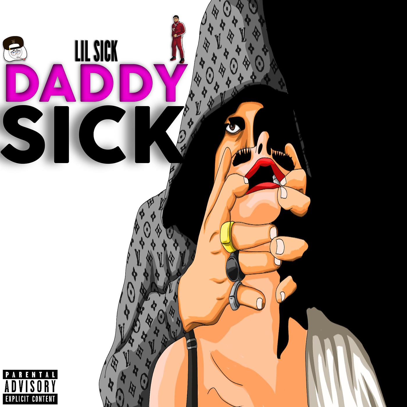 Постер альбома Daddy Sick