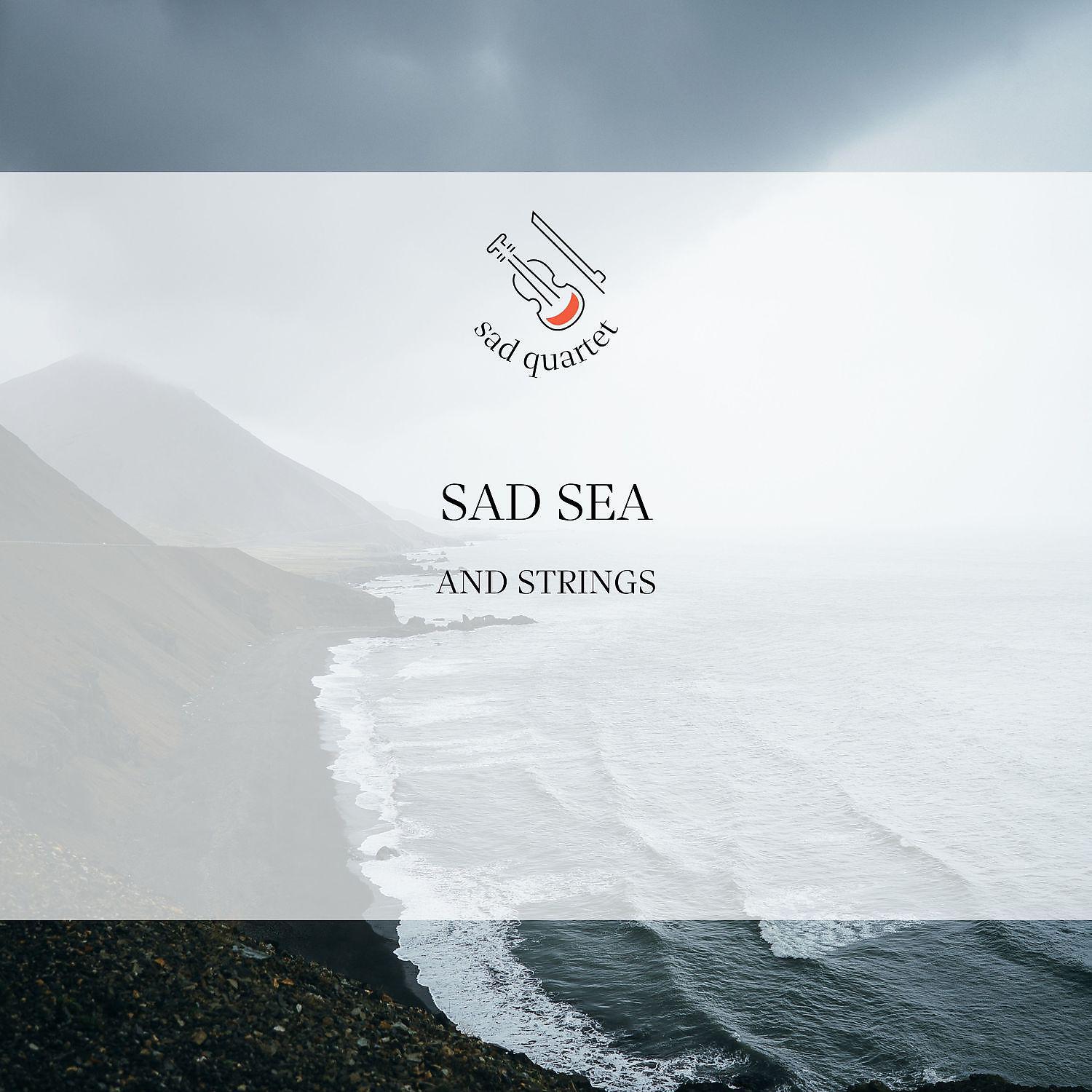 Постер альбома Sad Sea and Strings