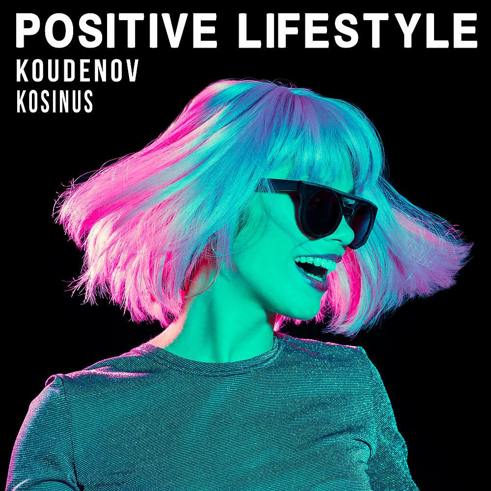 Постер альбома Positive Lifestyle