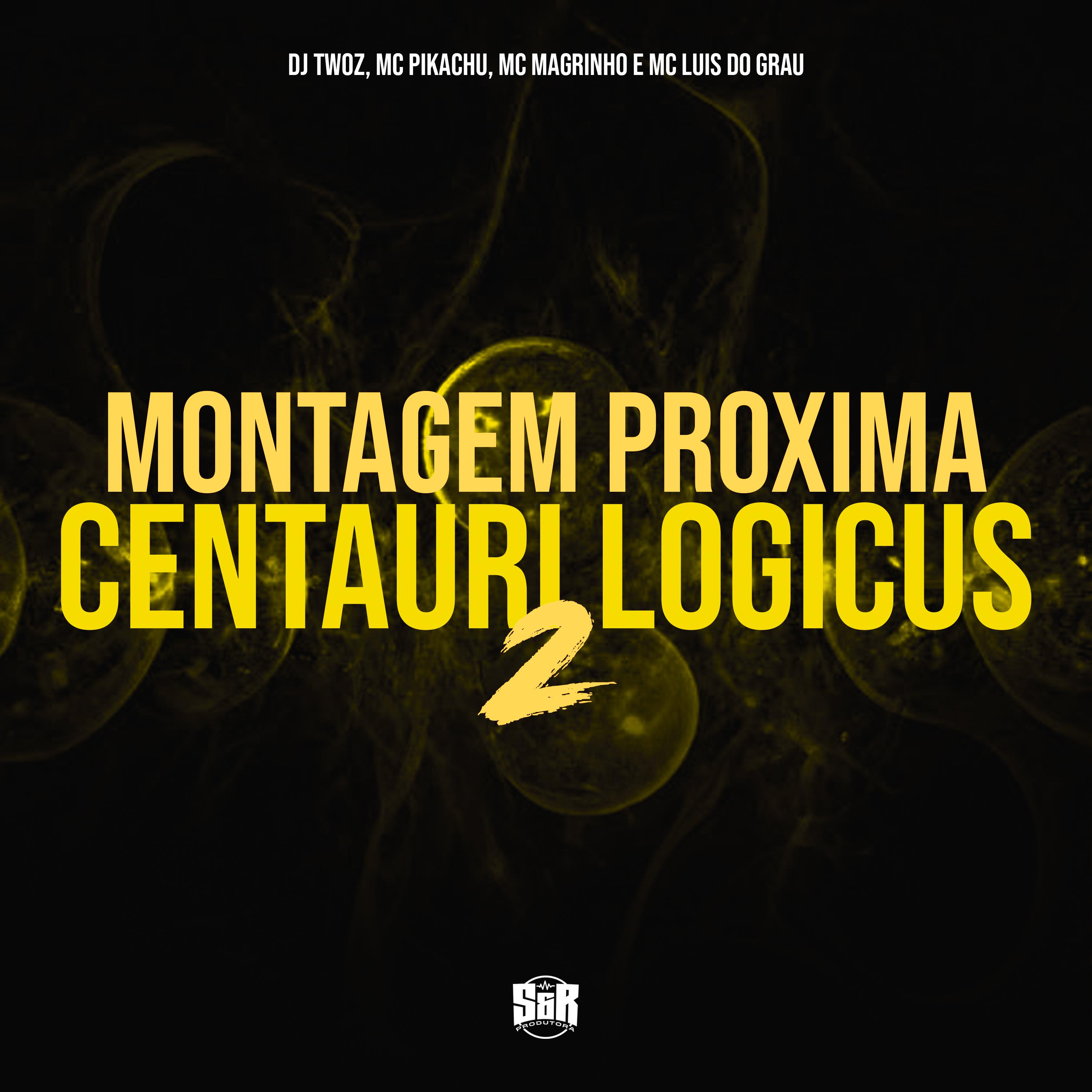 Постер альбома Montagem Proxima Centauri Logicus 2
