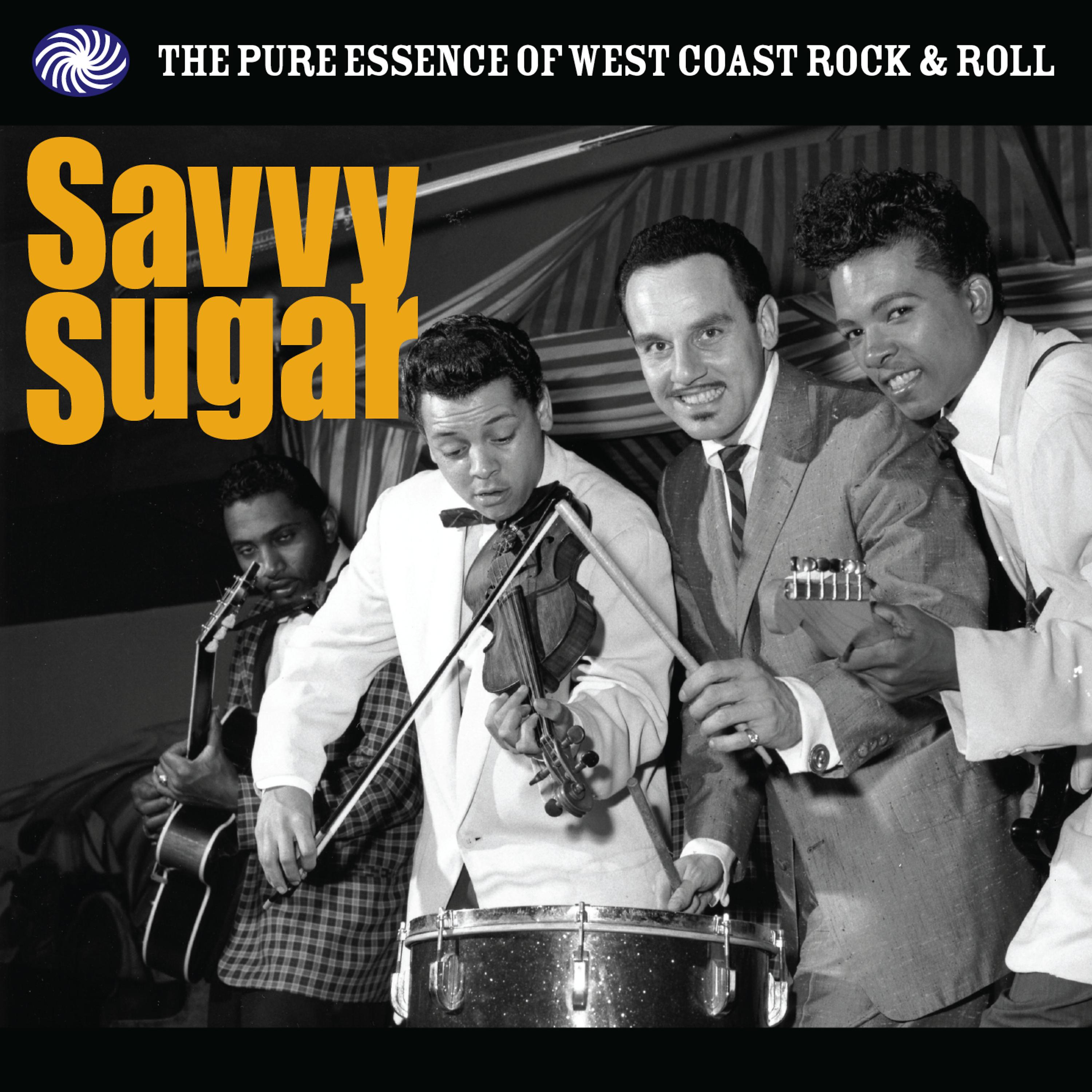 Постер альбома Savvy Sugar: The Pure Essence of West Coast Rock & Roll, Pt. 1
