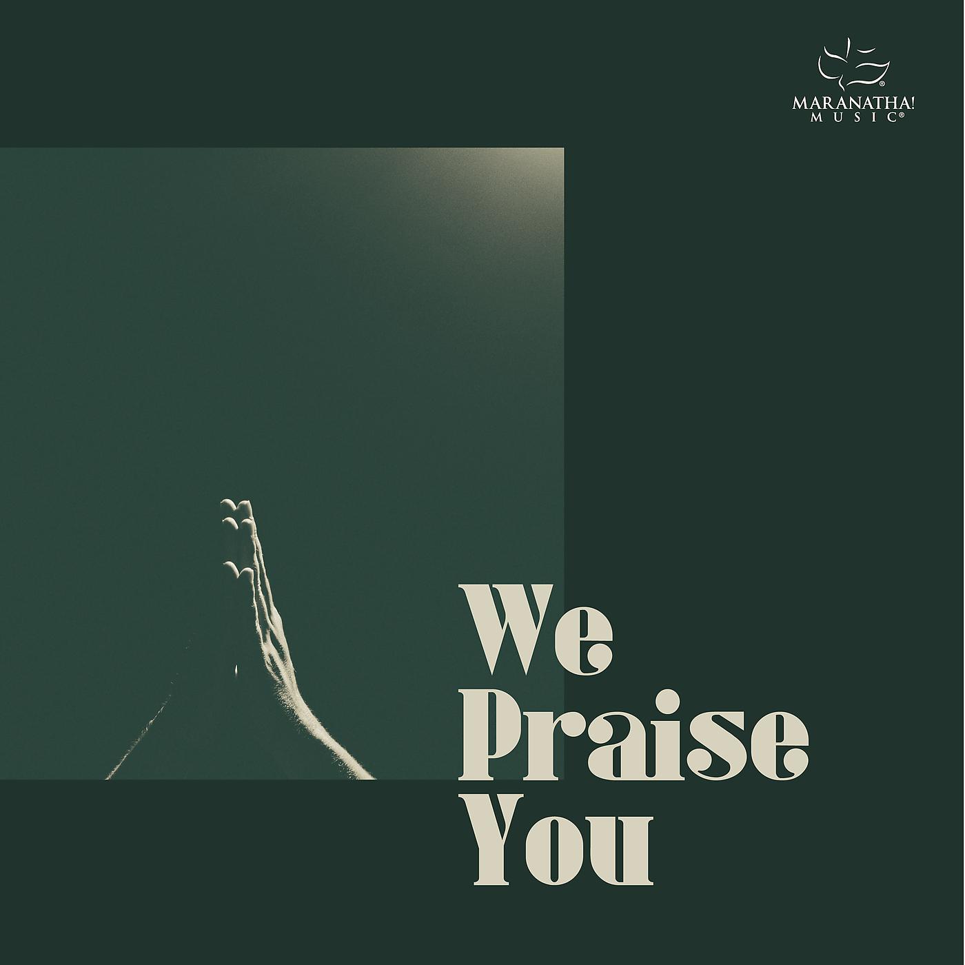 Постер альбома We Praise You