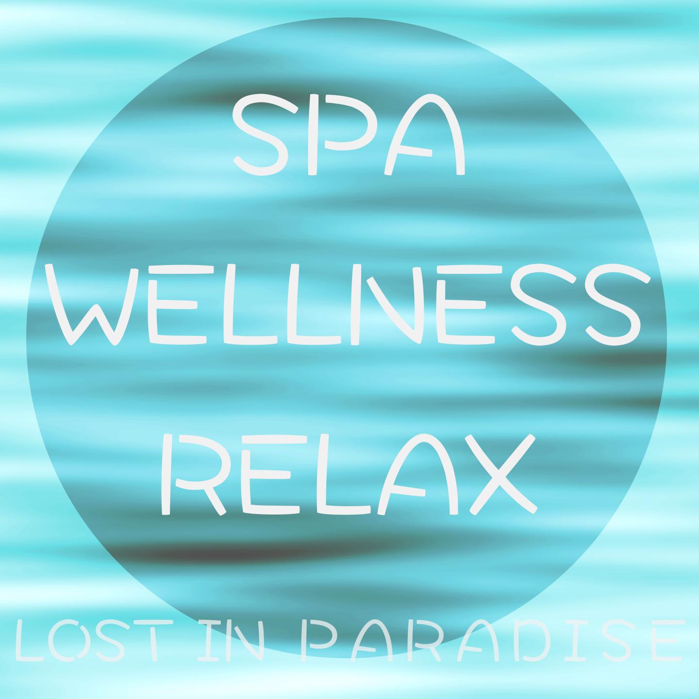 Постер альбома Spa Wellness Relax - Lost In Paradise