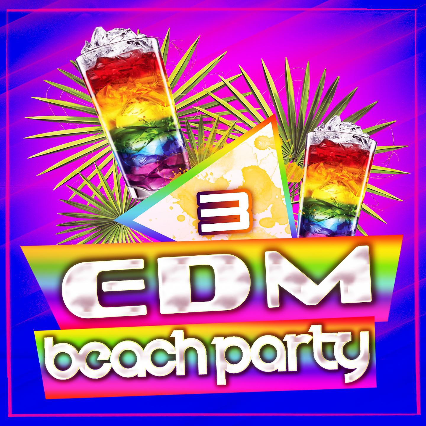 Постер альбома EDM Beach Party, Vol. 3