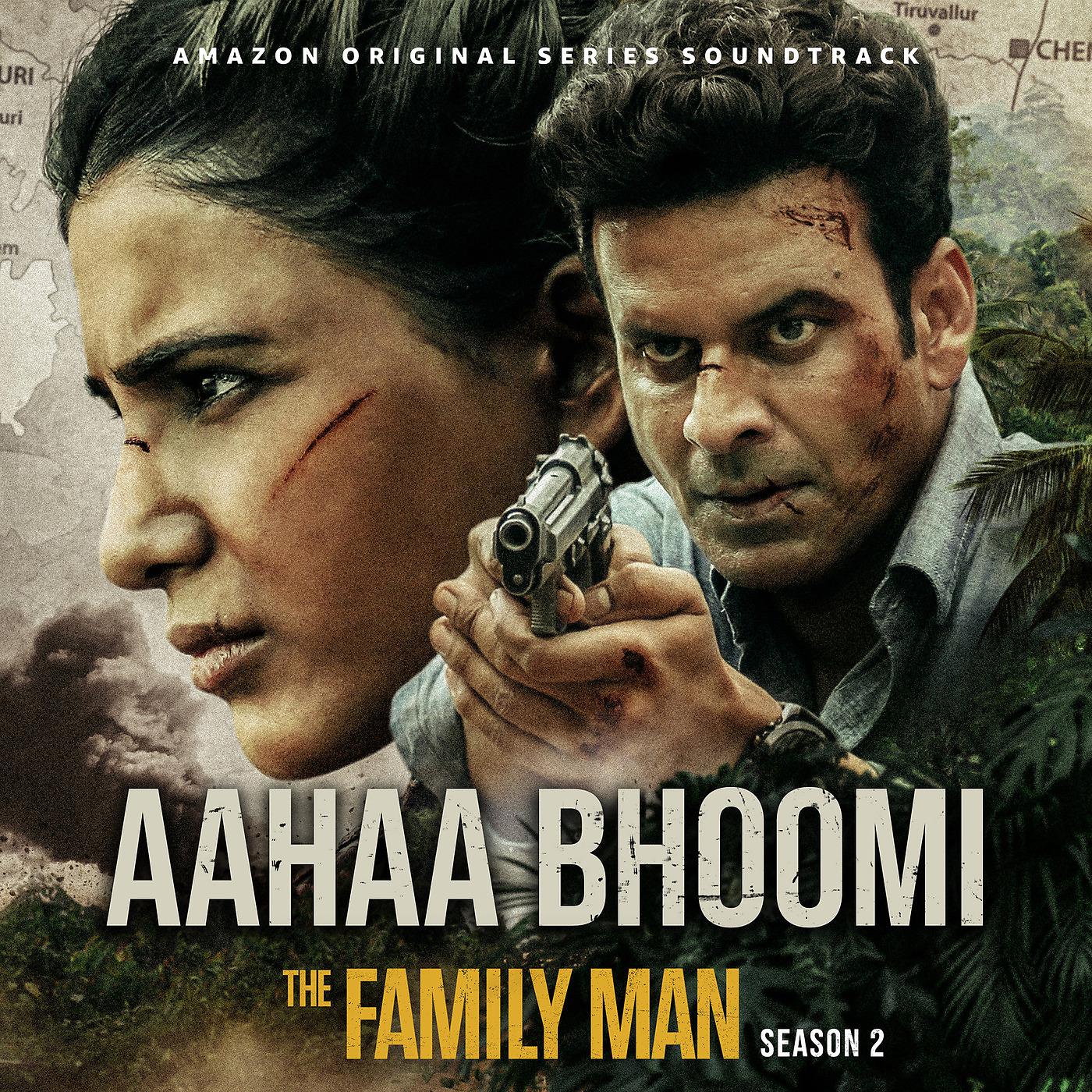 Постер альбома Aahaa Bhoomi (The Family Man Season 2)