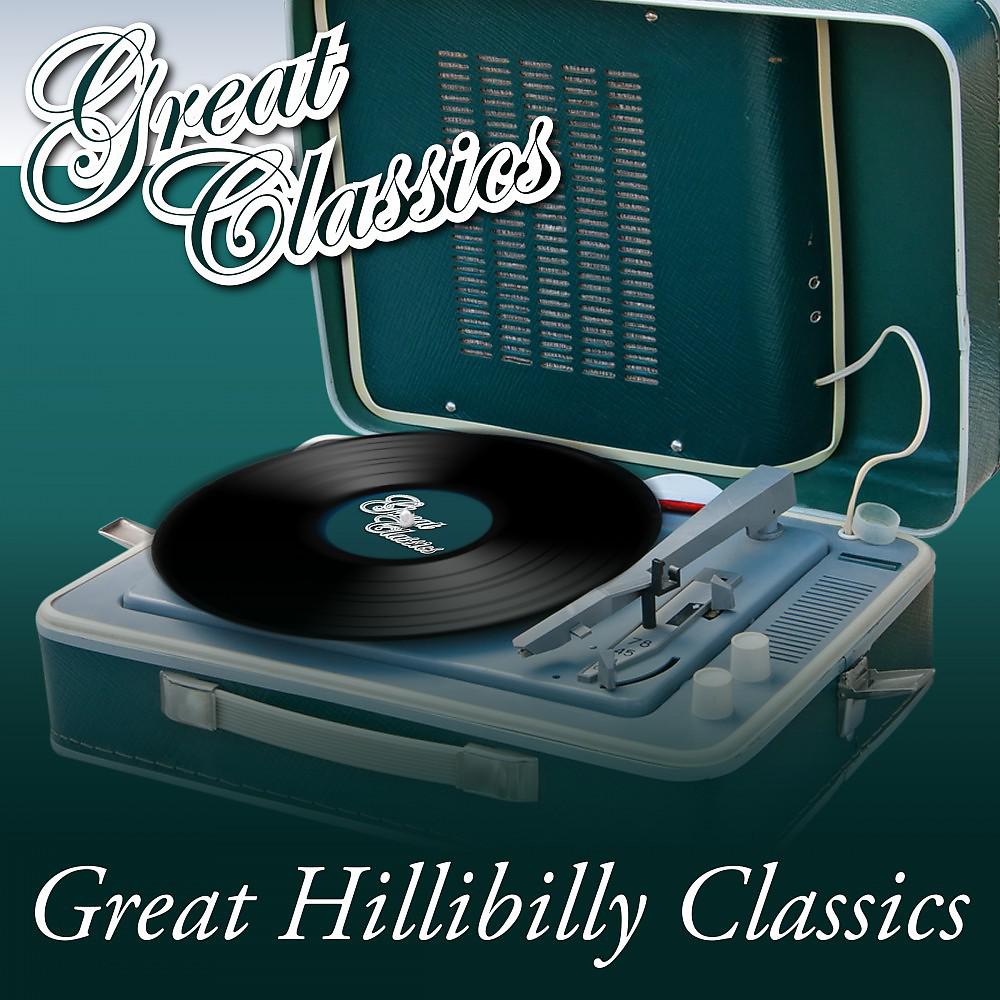 Постер альбома Great Hillibilly Classics