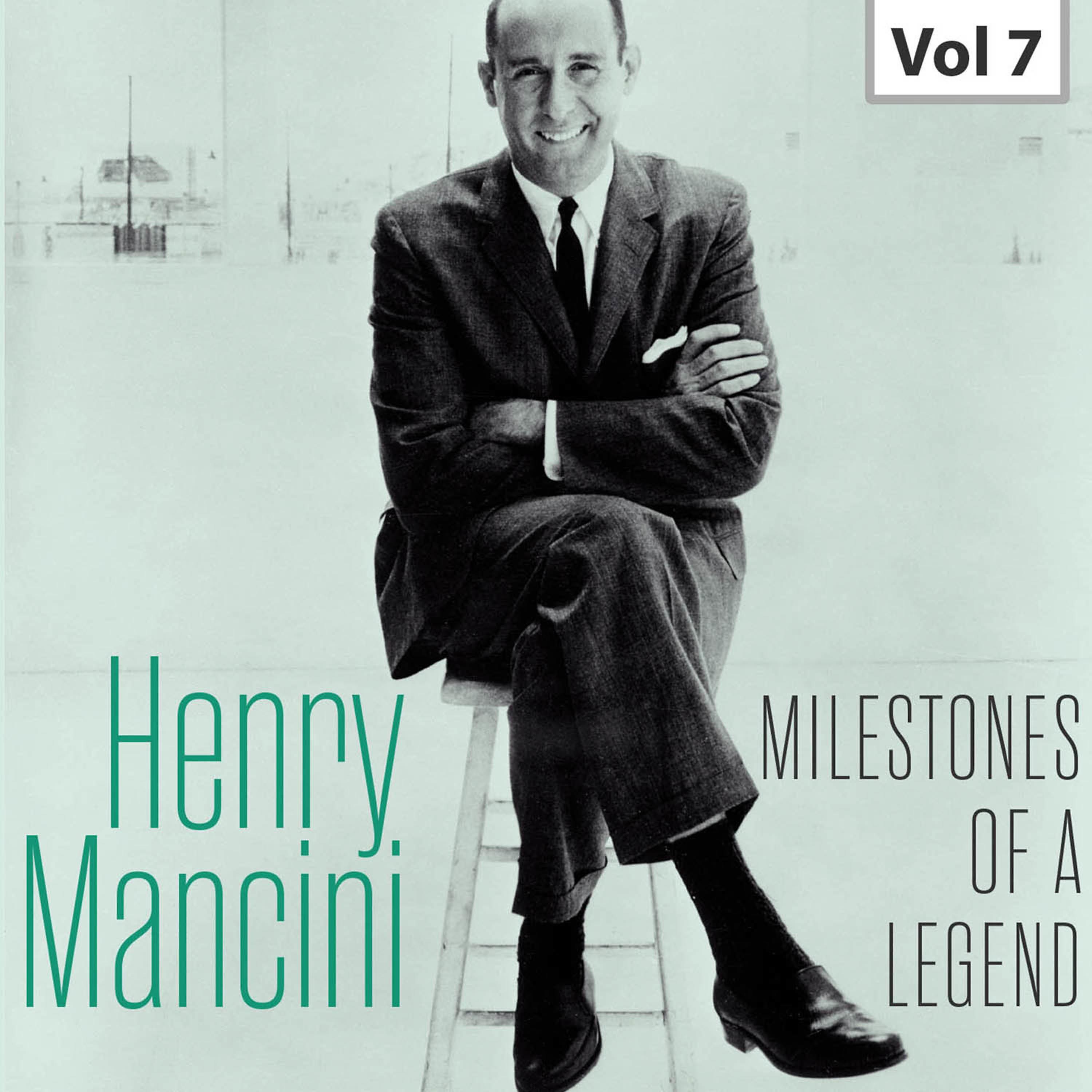 Постер альбома Milestones of a Legend - Henry Mancini, Vol. 7