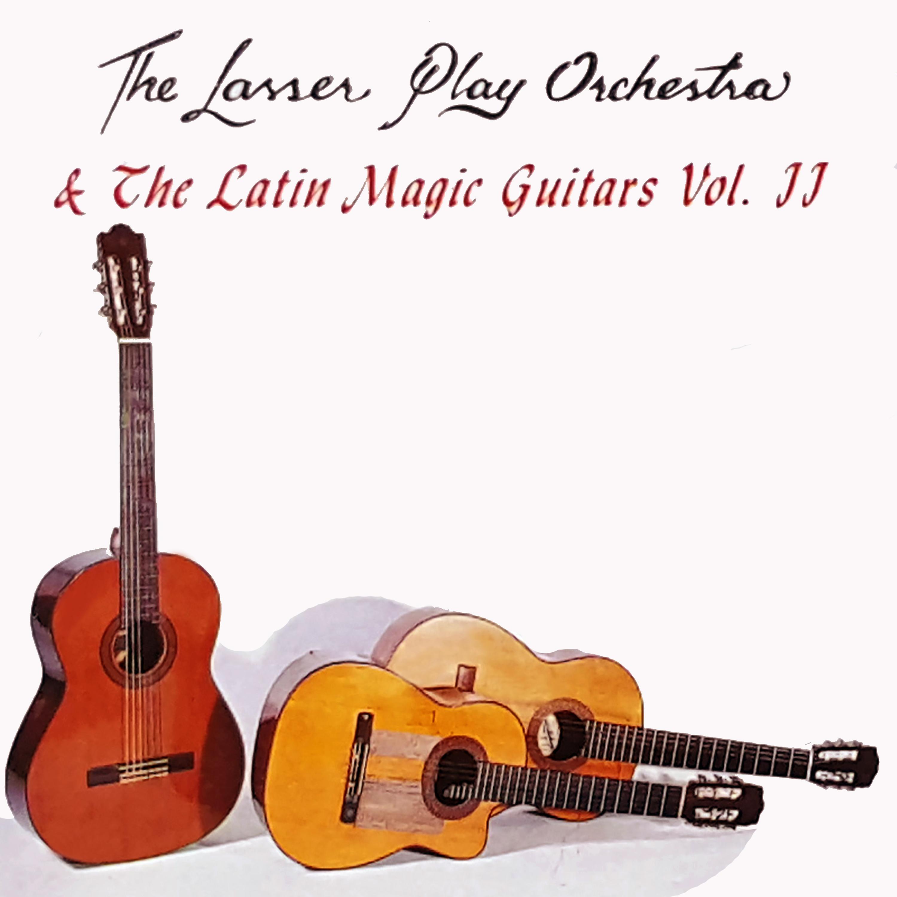 Постер альбома The Lasser Play Orchestra and The Latin Magic Guitars, Vol, 2