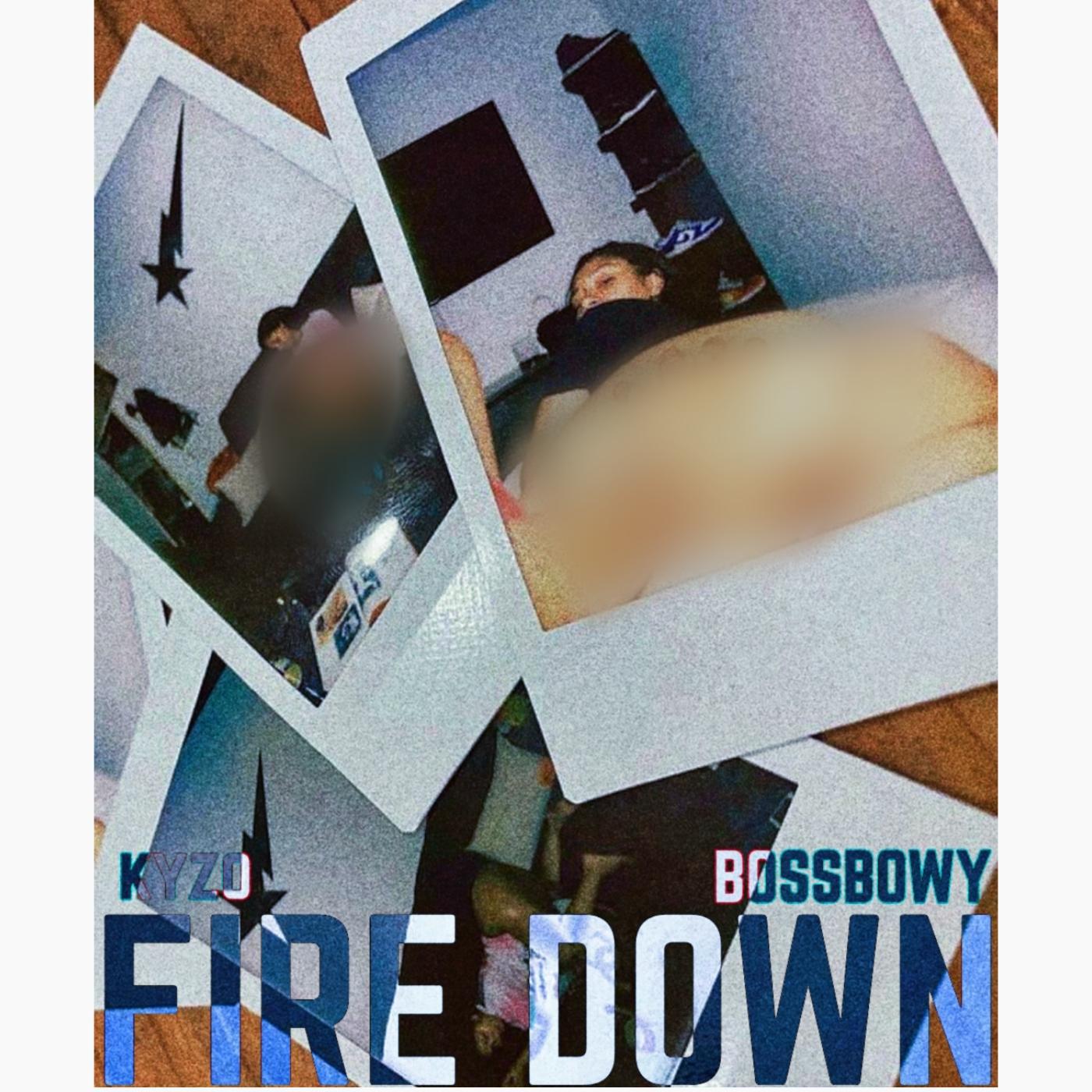 Постер альбома FIRE DOWN (feat. BOSSBOWY)