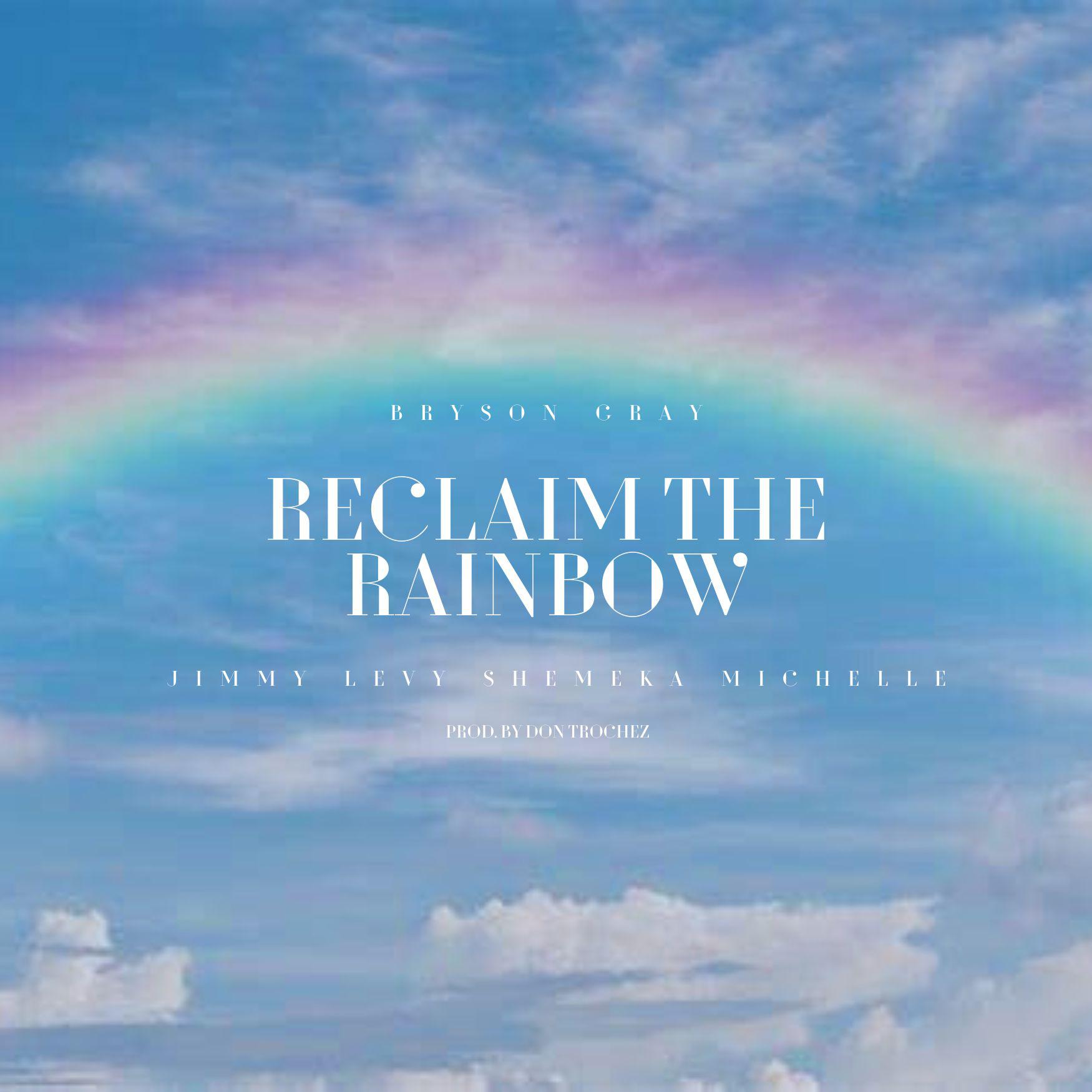 Постер альбома Reclaim The Rainbow (feat. Jimmy Levy)