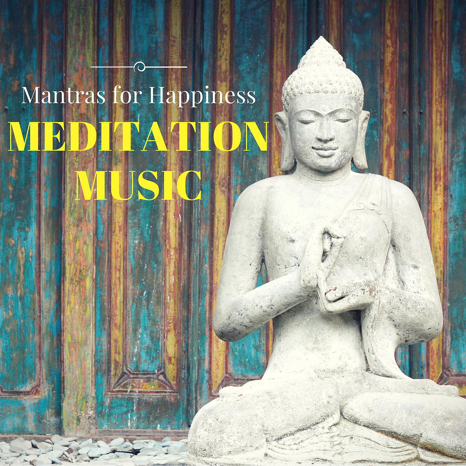 Постер альбома Meditation Music – Mantras for Happiness Nature Sounds for Concentration and Yoga Relaxation, Buddha Zen