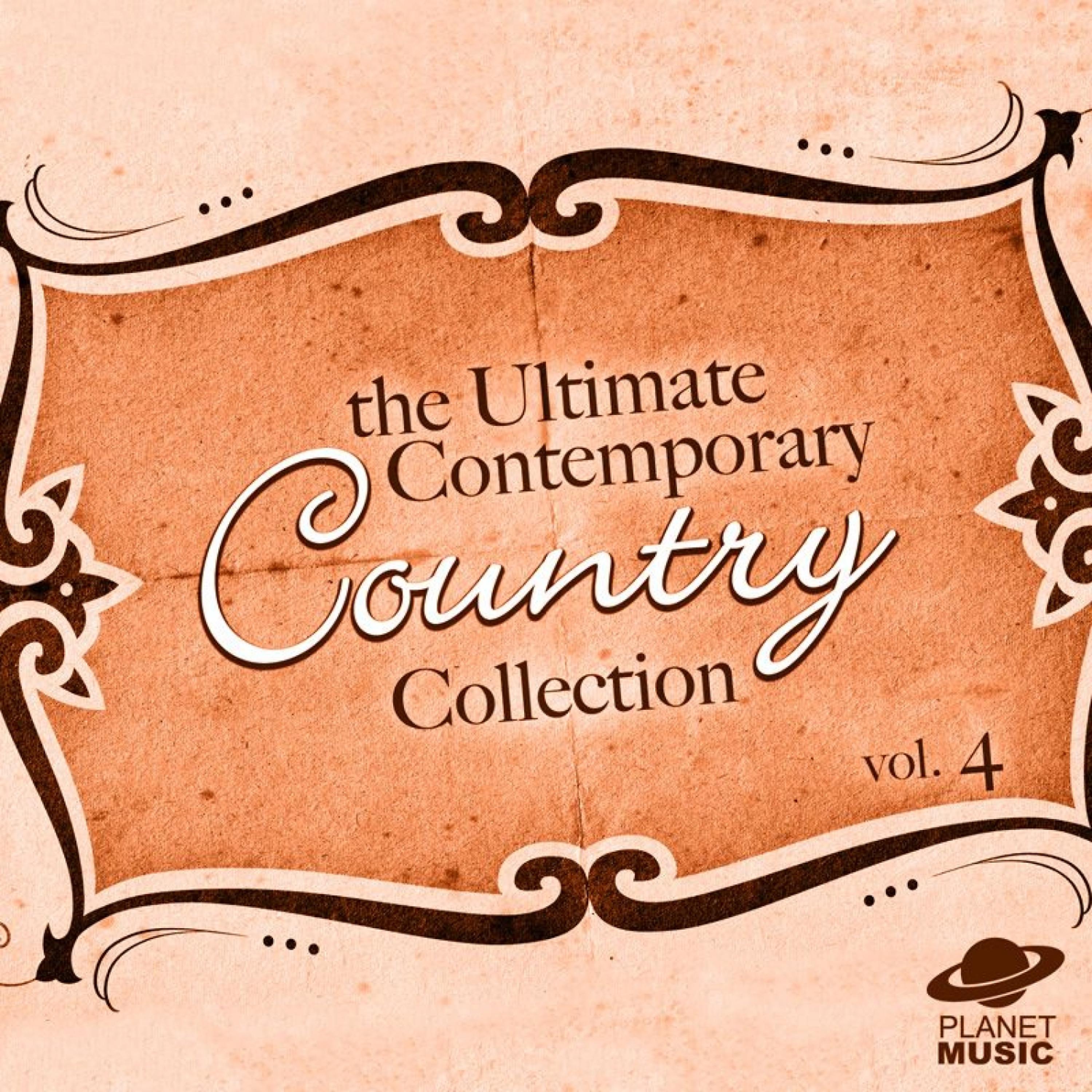 Постер альбома The Ultimate Contemporary Country Collection Vol. 4