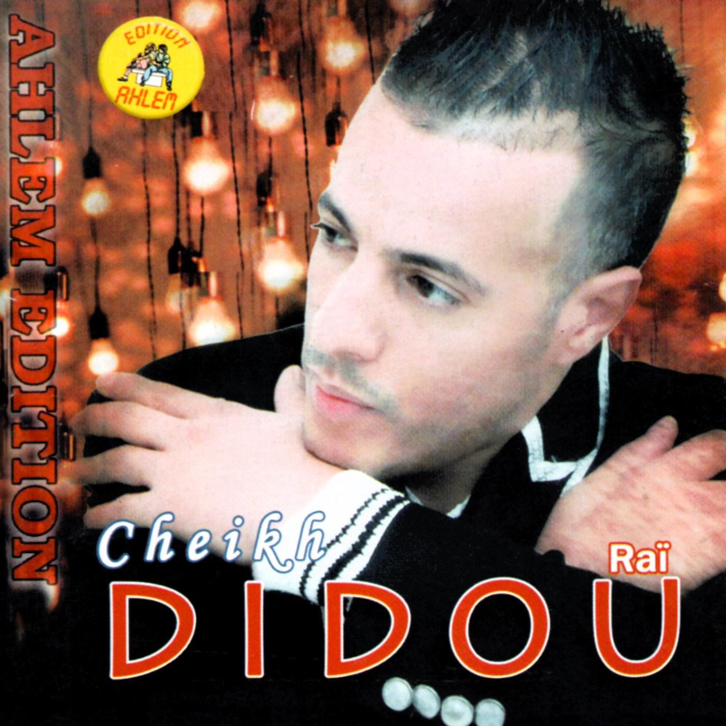 Постер альбома Cheikh Didou, Raï