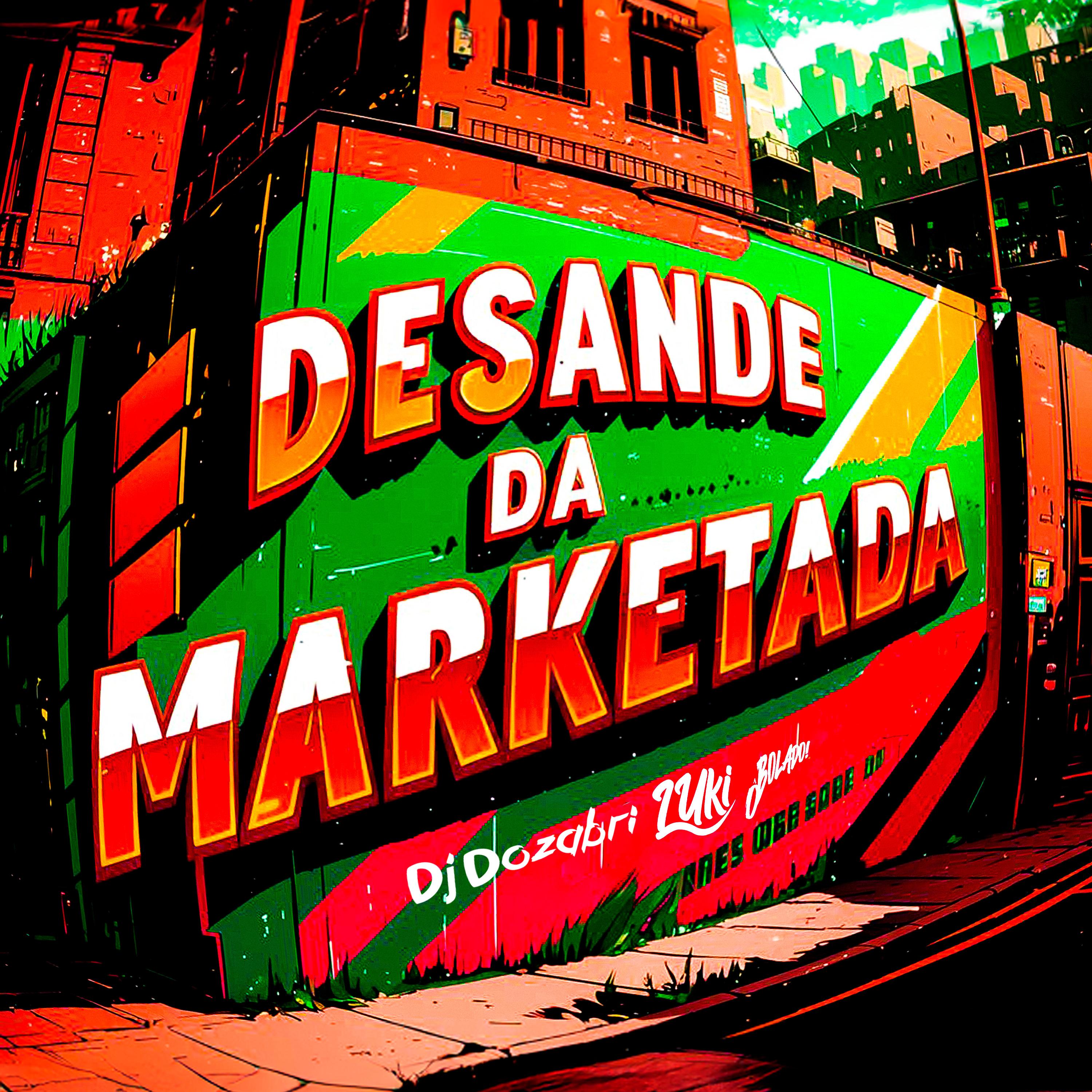 Постер альбома Desande da Marketada