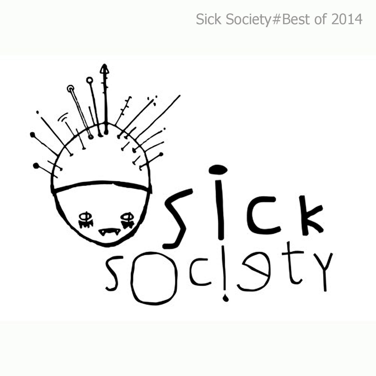 Постер альбома Sick Society#Best of 2014