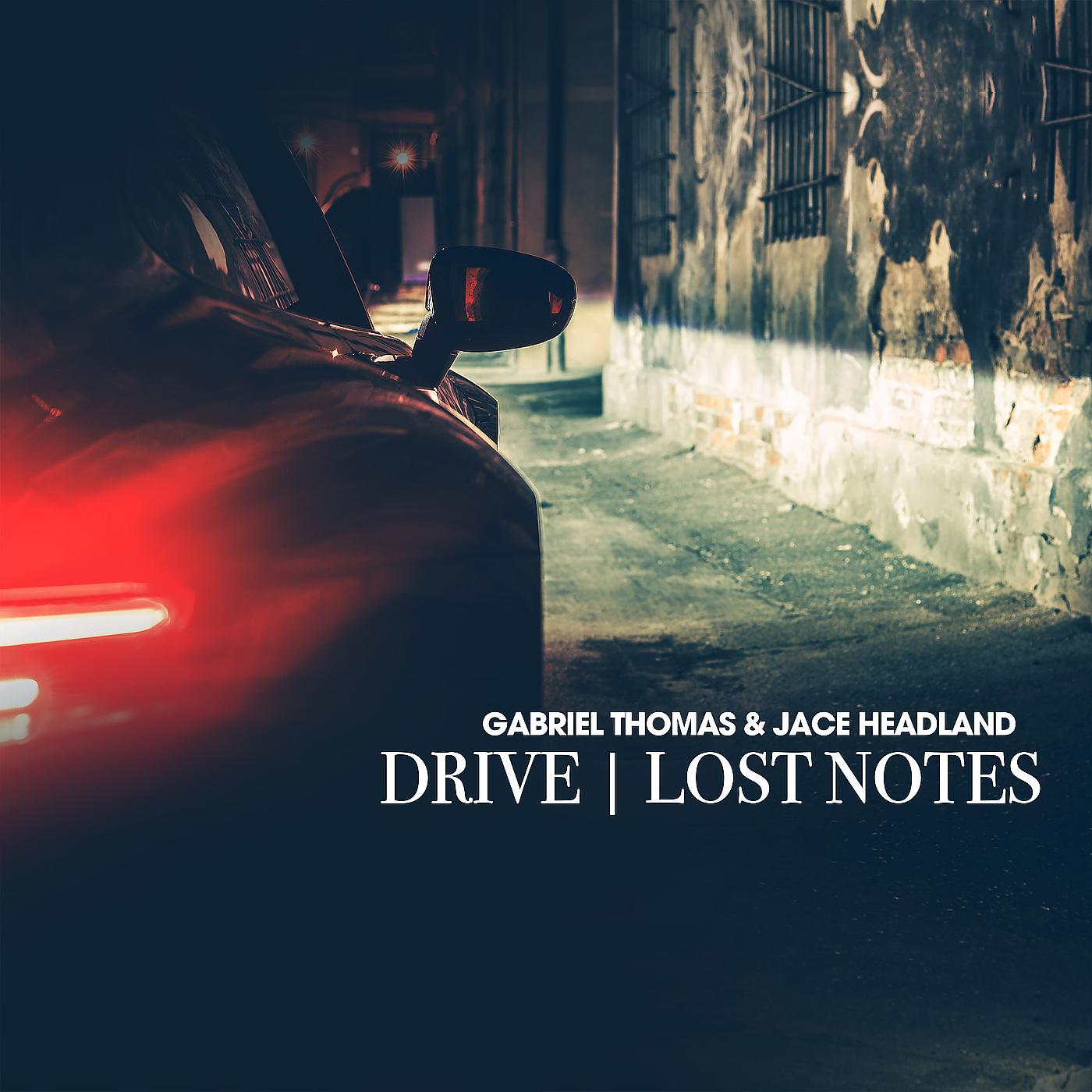 Постер альбома Drive / Lost Notes