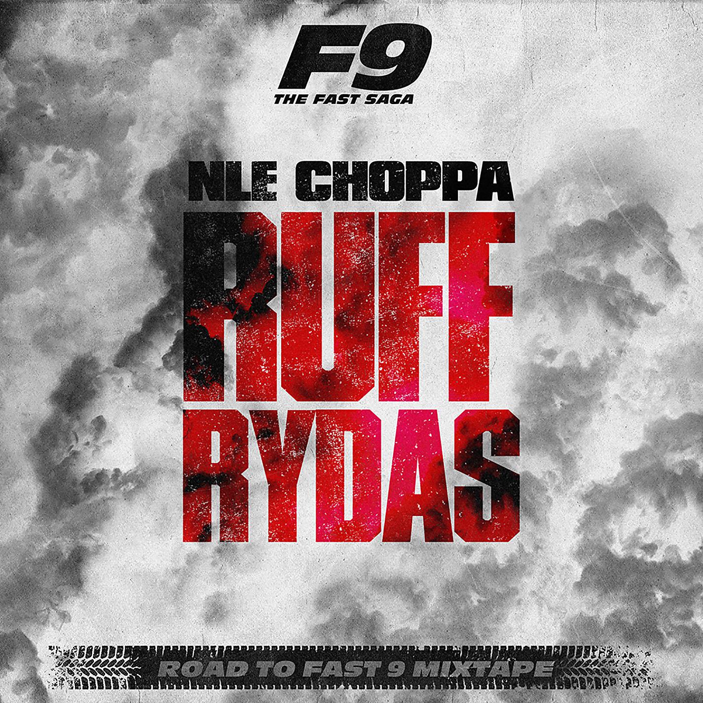 Постер альбома Ruff Rydas (From Road To Fast 9 Mixtape)