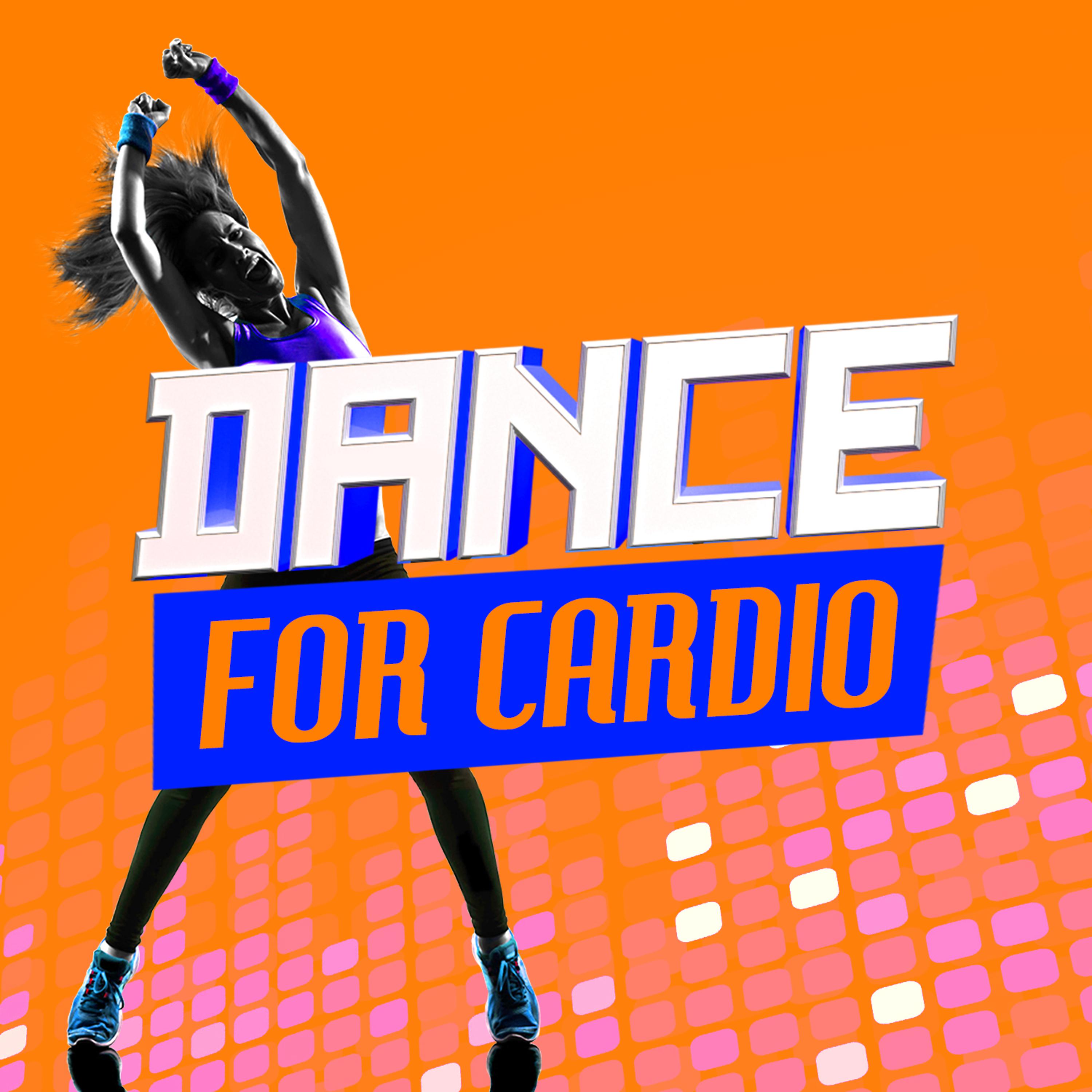 Постер альбома Dance for Cardio