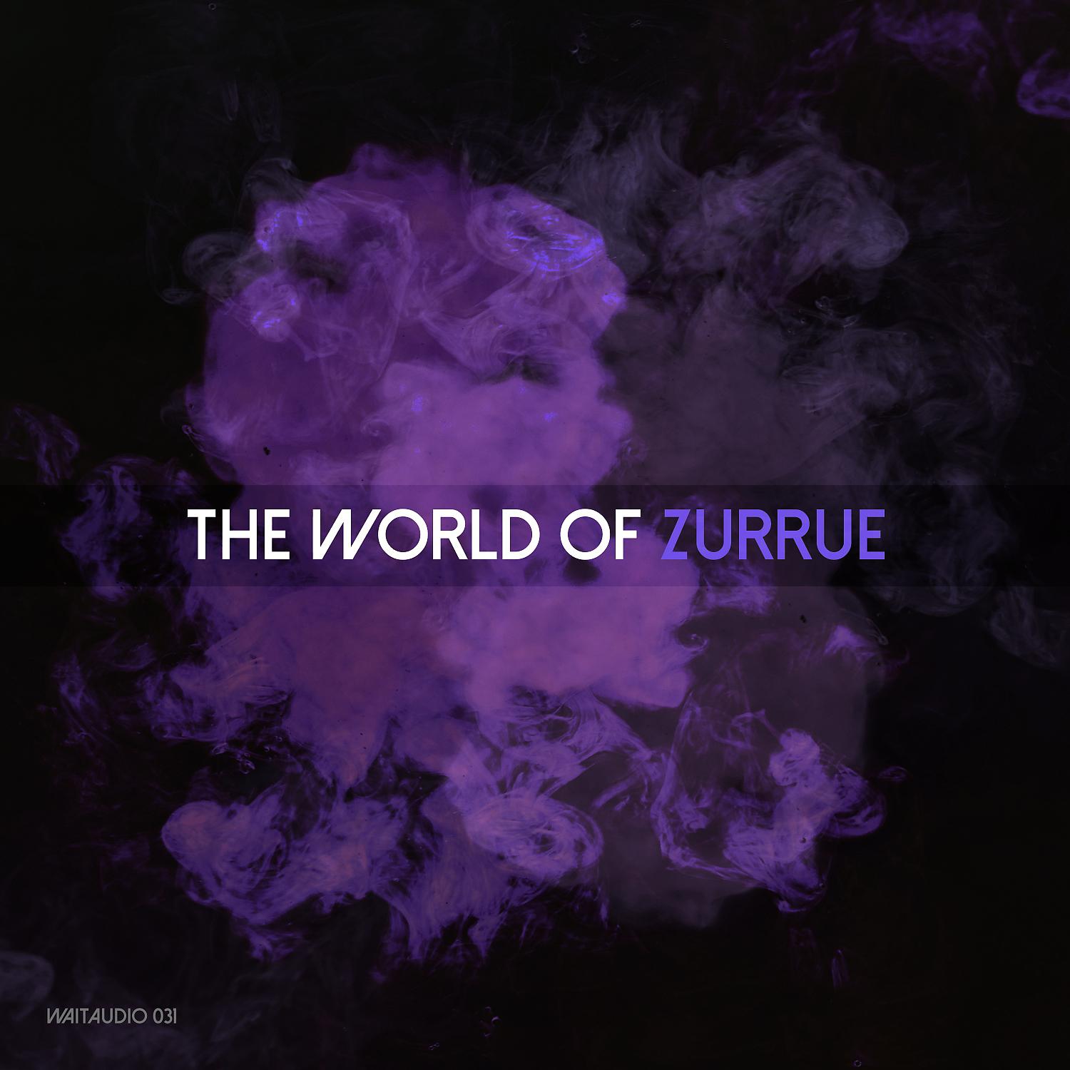 Постер альбома The World of Zurrue
