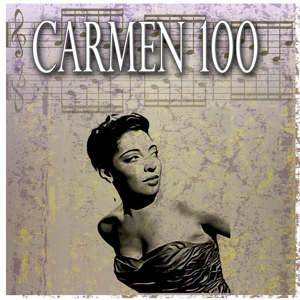Постер альбома Carmen 100 (100 Original Songs)
