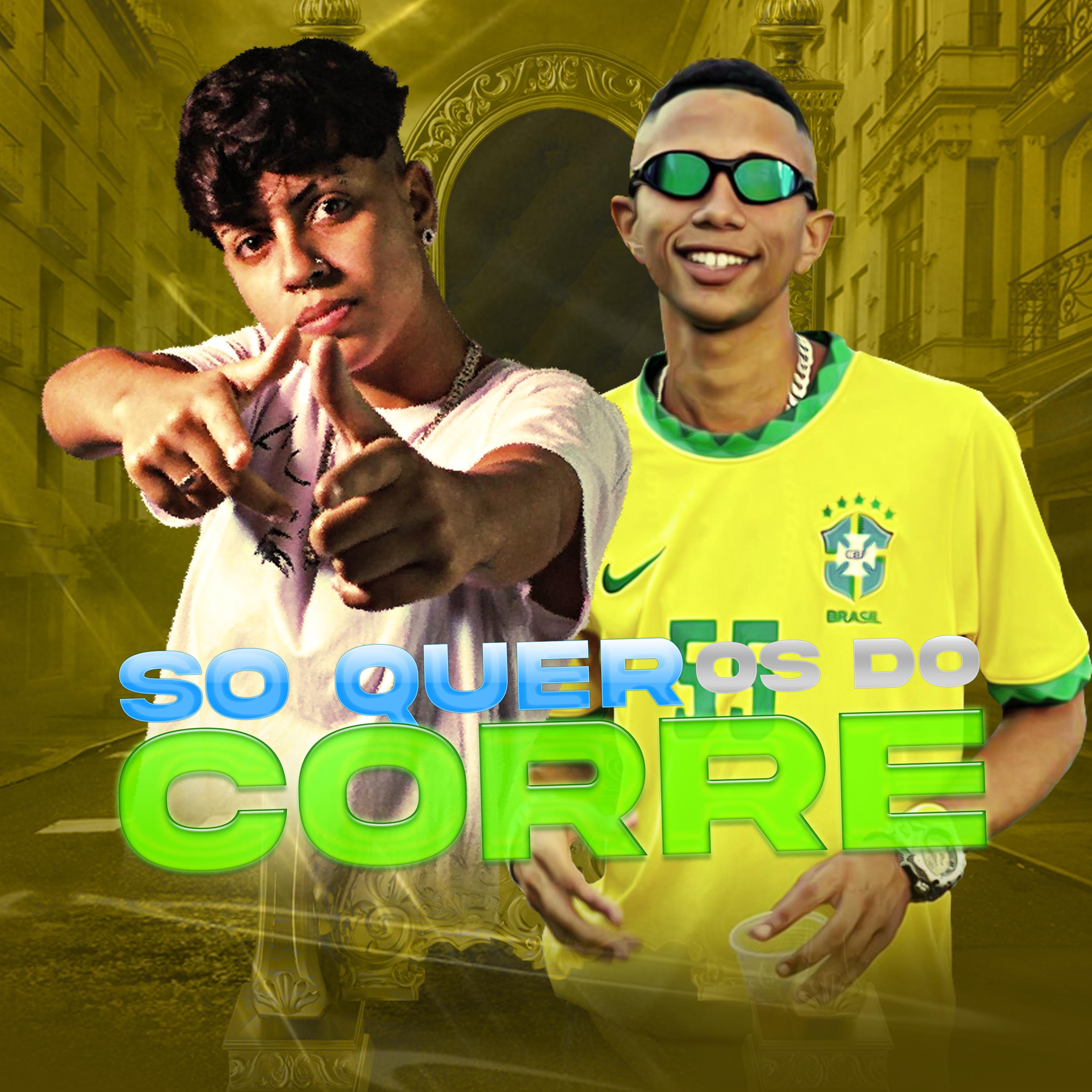 Постер альбома Só Quer os do Corre