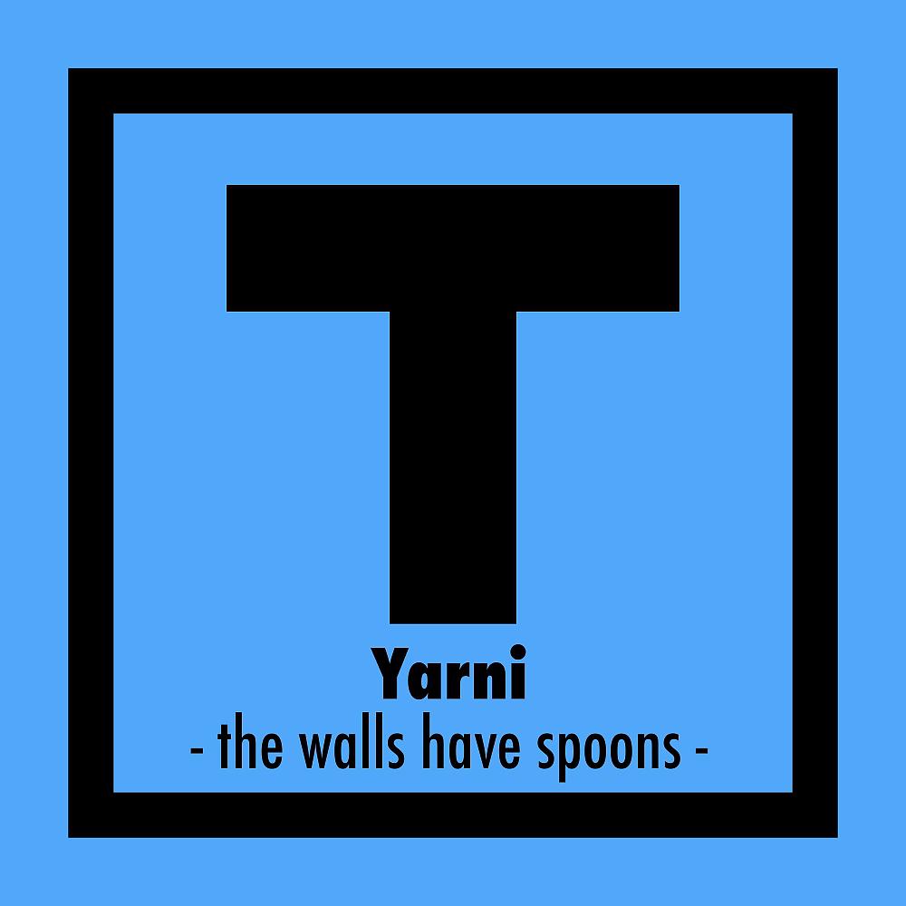 Постер альбома The Walls Have Spoons
