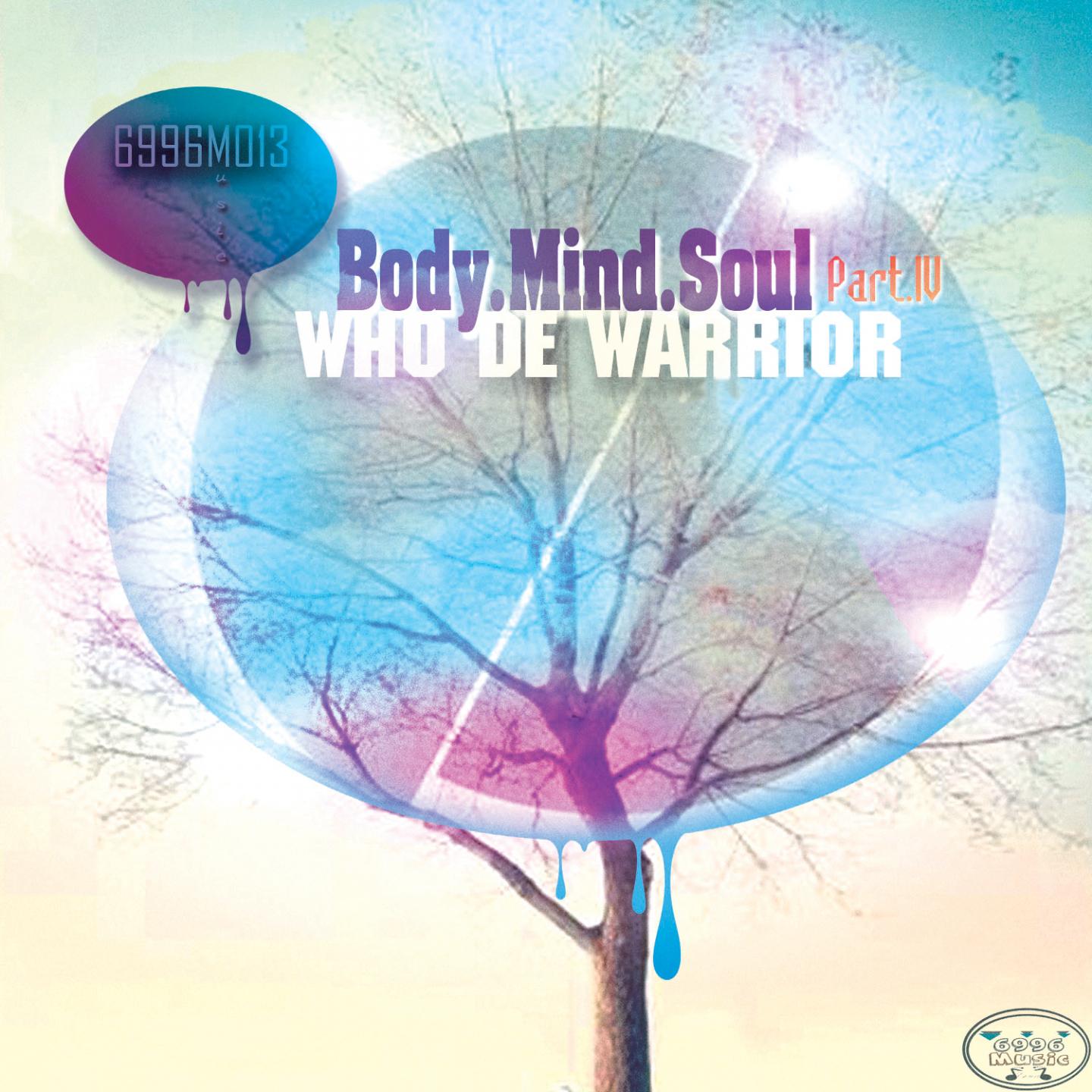 Постер альбома Body.Mind.Soul, Pt. IV