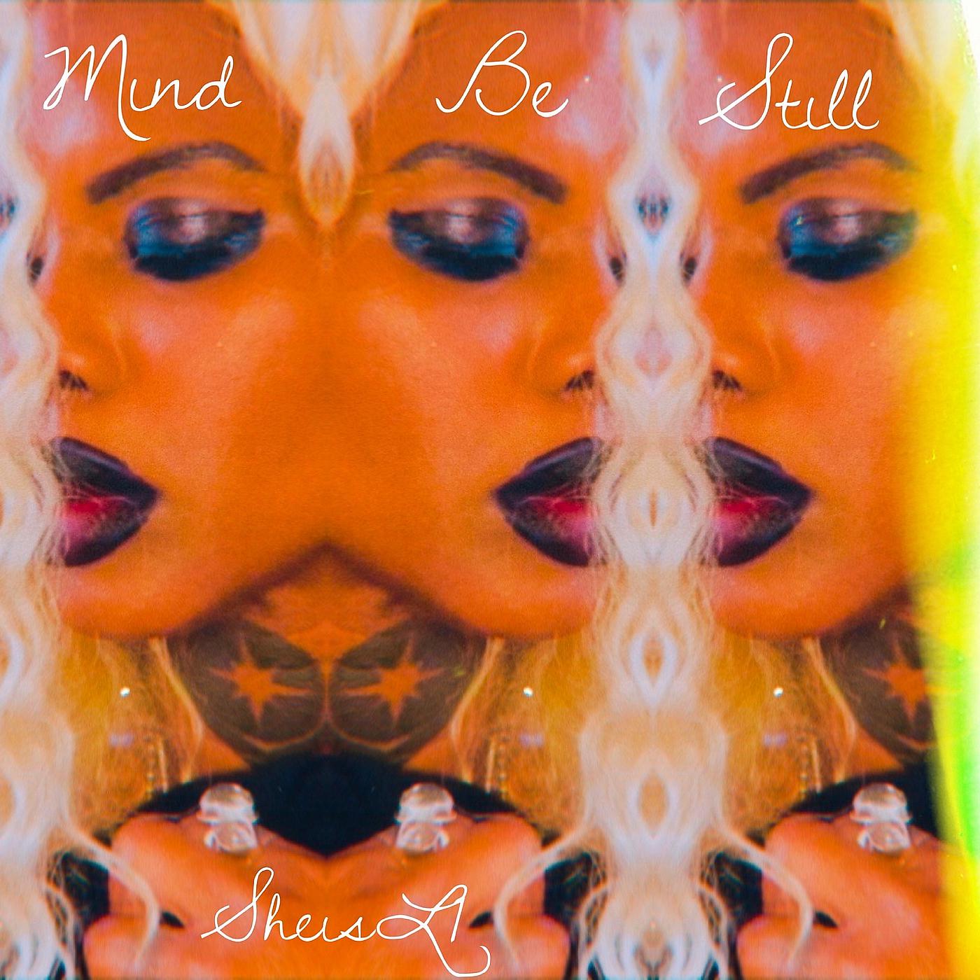 Постер альбома Mind Be Still