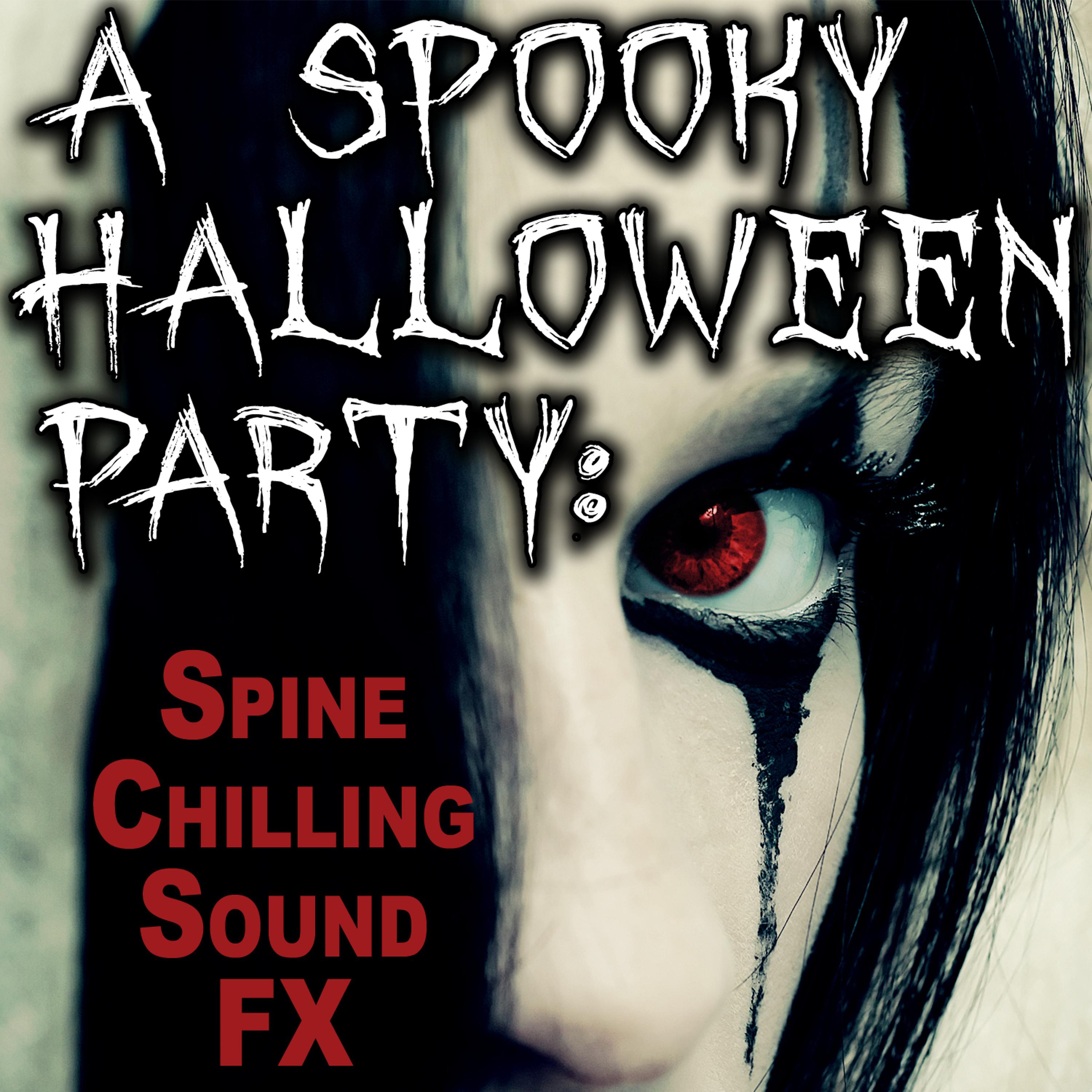 Постер альбома A Spooky Halloween Party: Spine Chilling Sound FX