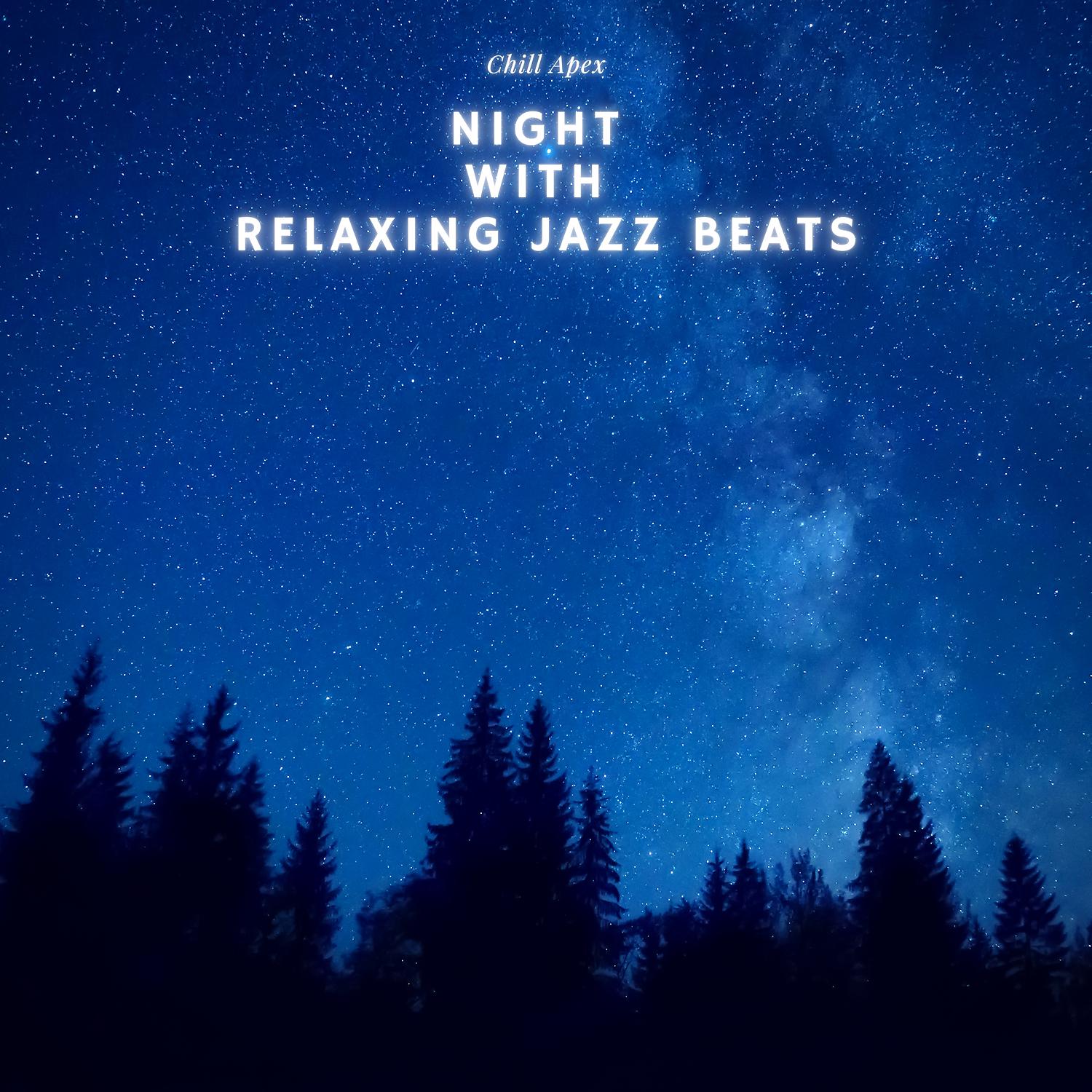 Постер альбома Night with Relaxing Jazz Beats