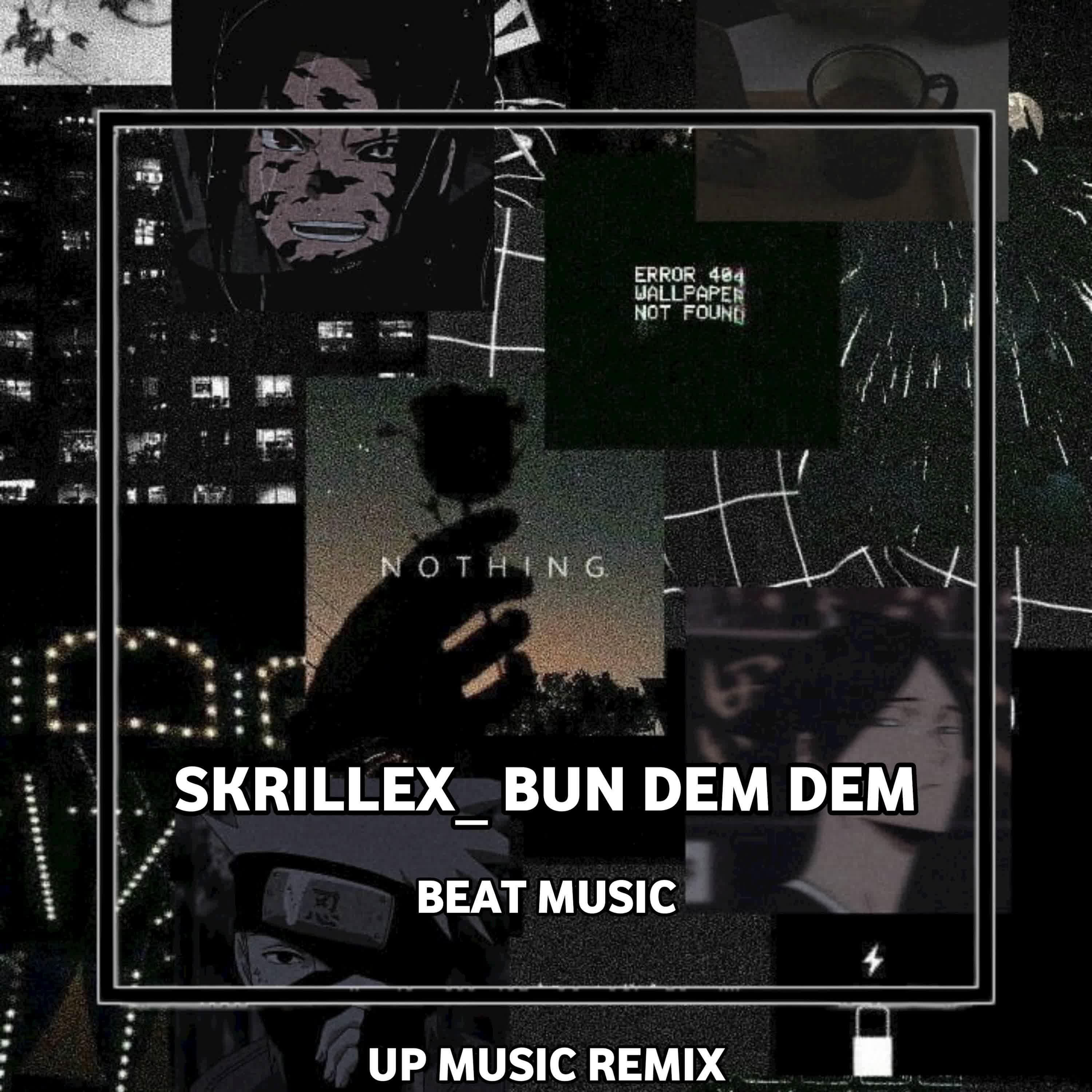 Постер альбома DJ Skrillex Bun Dem Dem