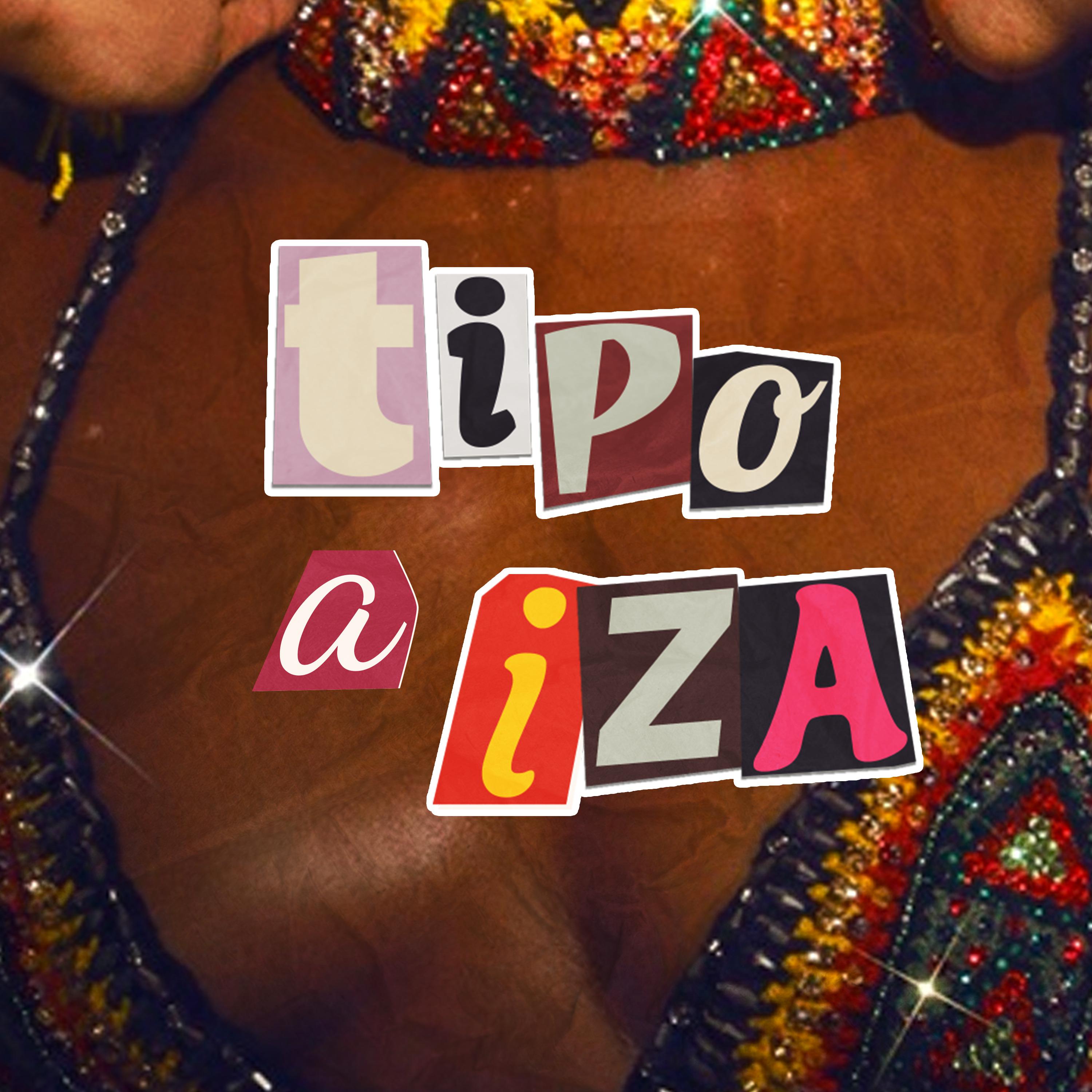 Постер альбома Tipo a Iza