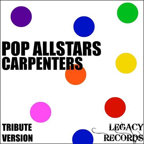 Постер альбома Pop AllStars - Carpenters Tribute Hits