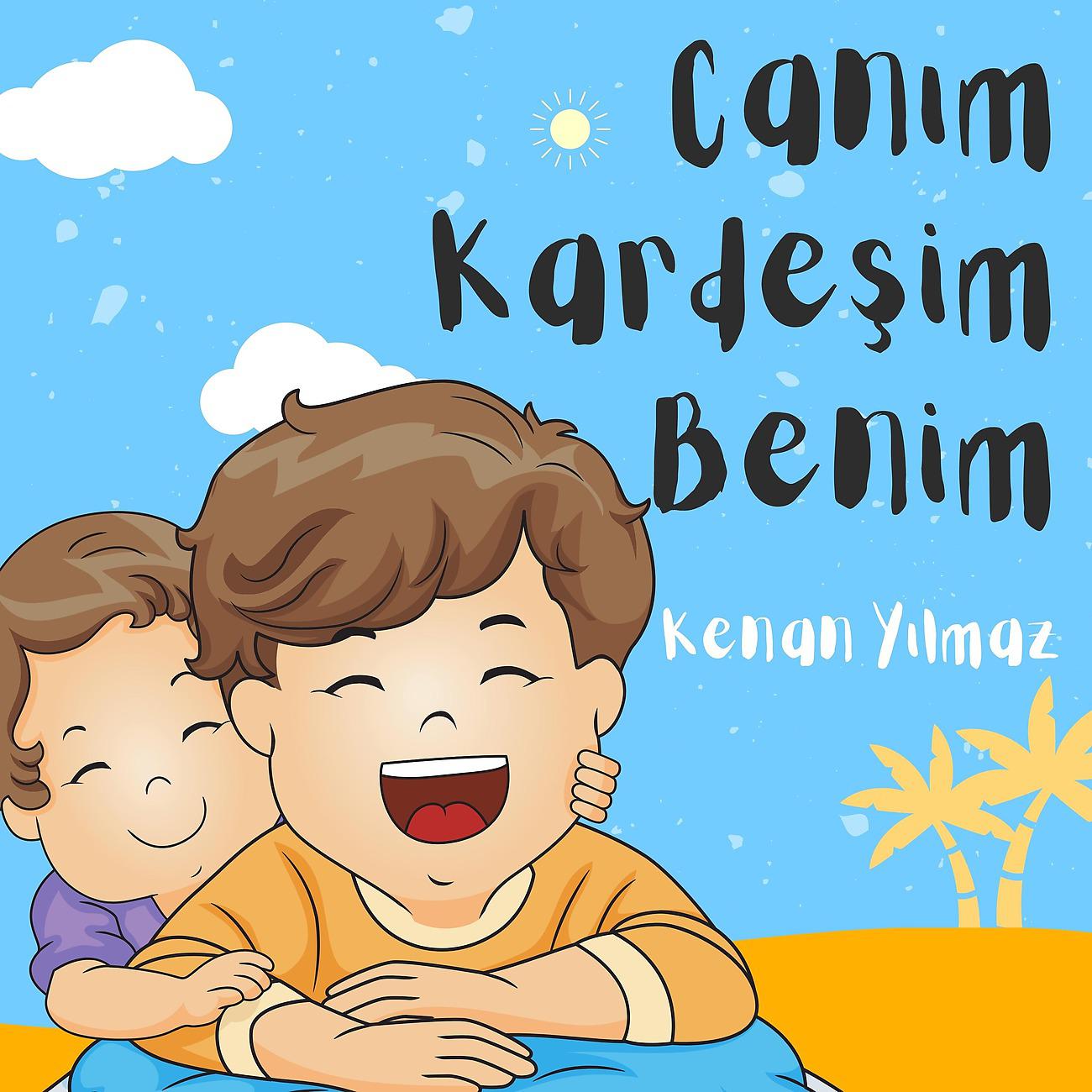 Постер альбома Canım Kardeşim Benim
