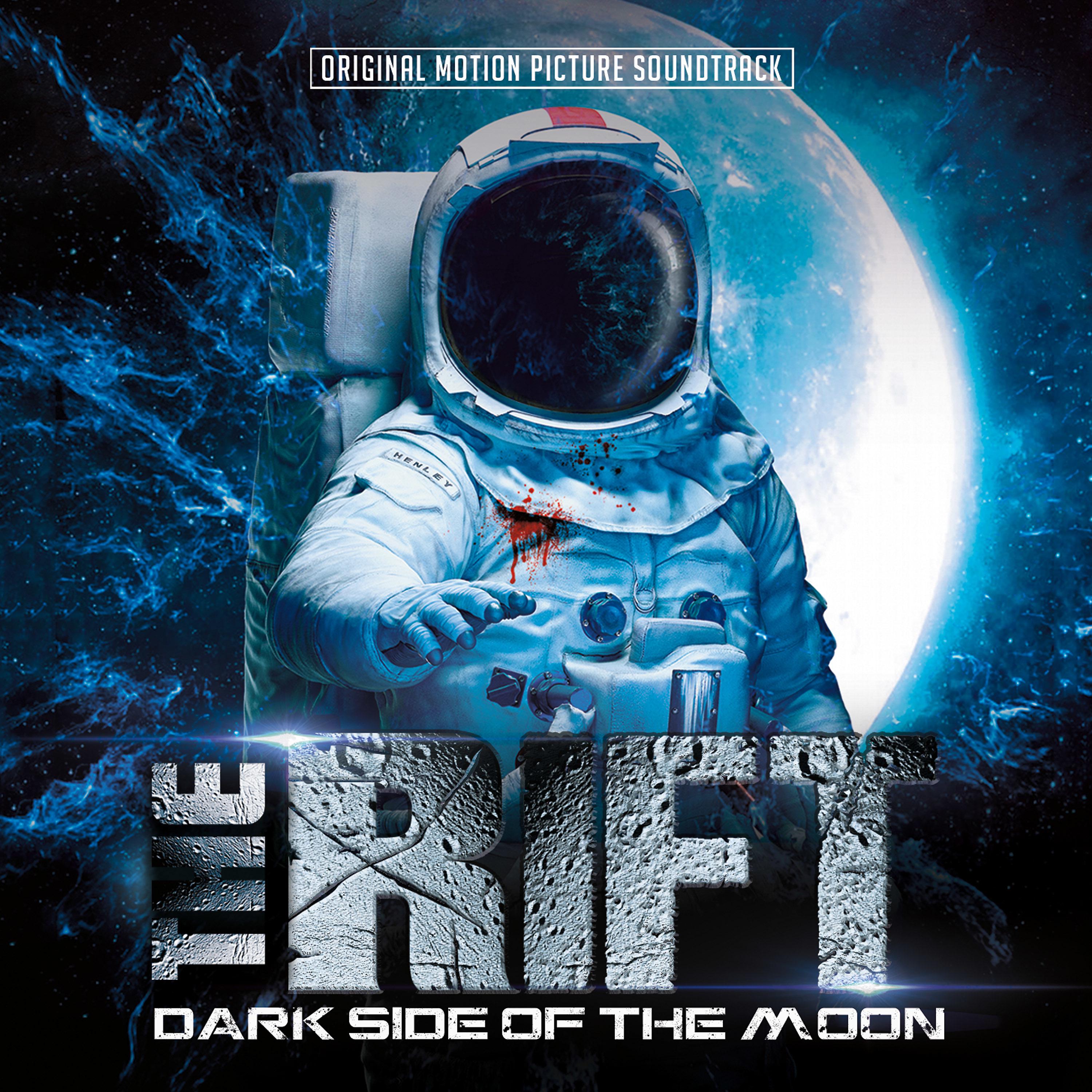 Постер альбома The Rift - Dark Side of the Moon (Original Motion Picture Soundtrack)