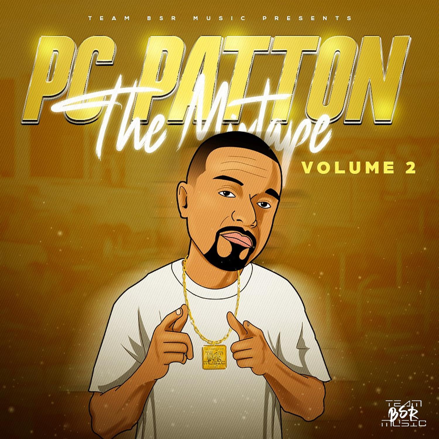 Постер альбома Pc Patton The Mixtape, Vol. 2