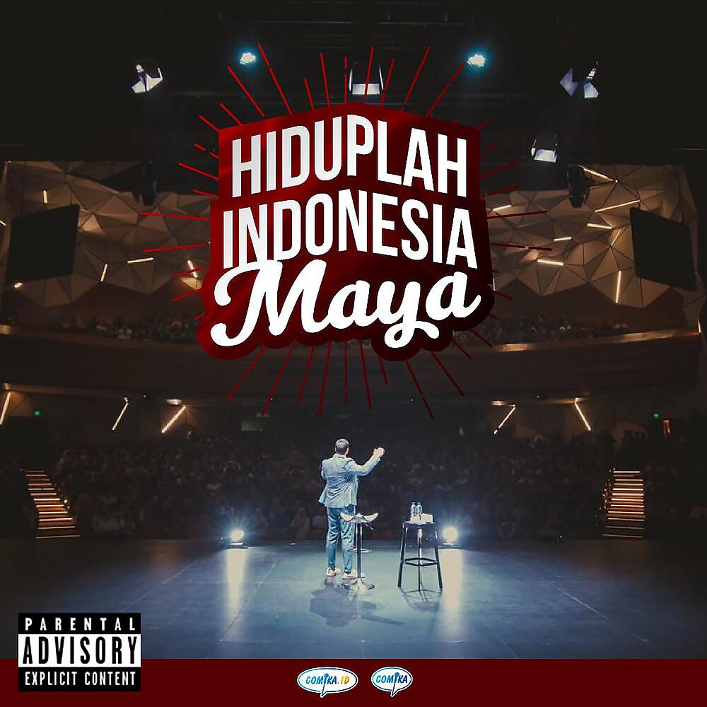 Постер альбома Hiduplah Indonesia Maya Stand-Up Comedy Special