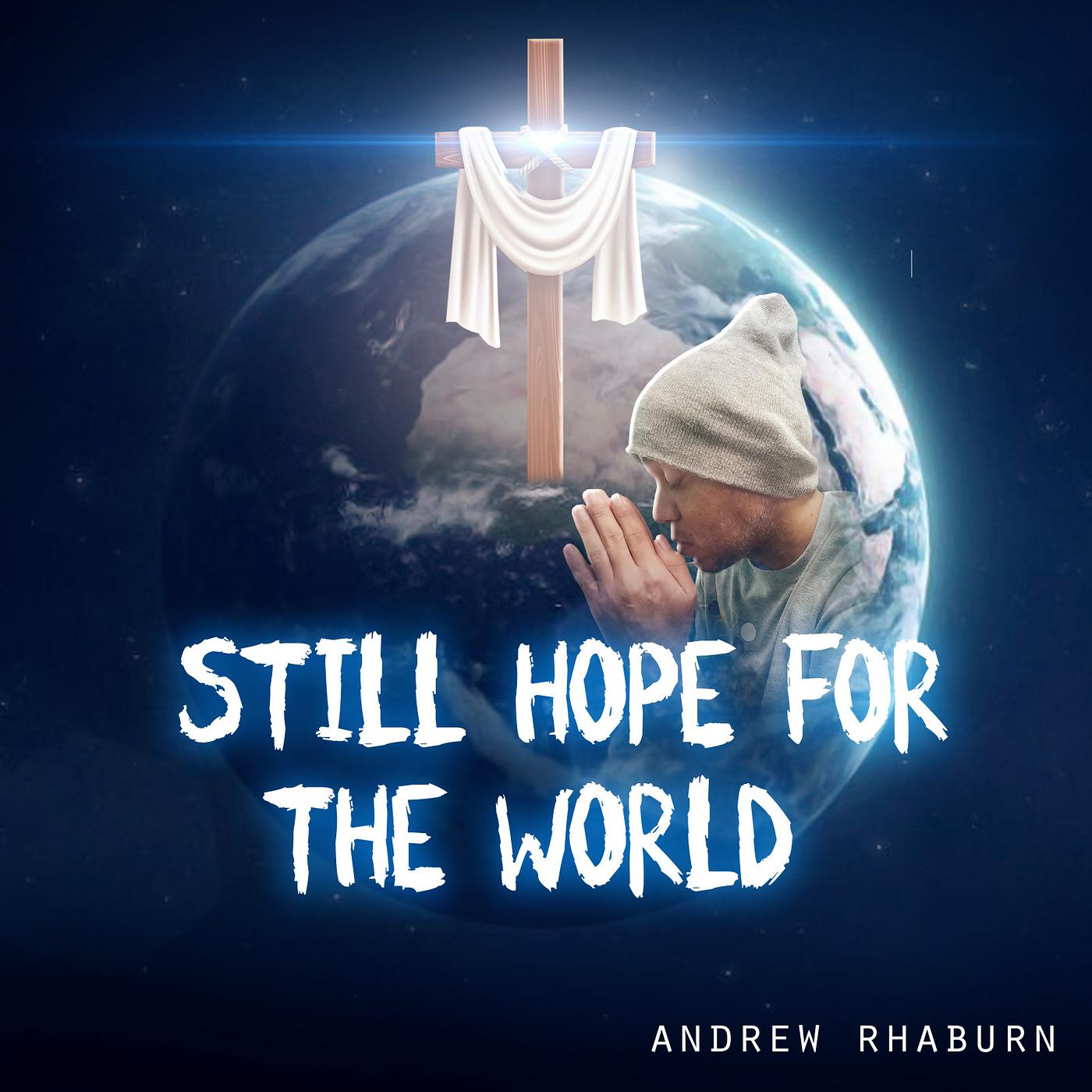 Постер альбома Still Hope for the World